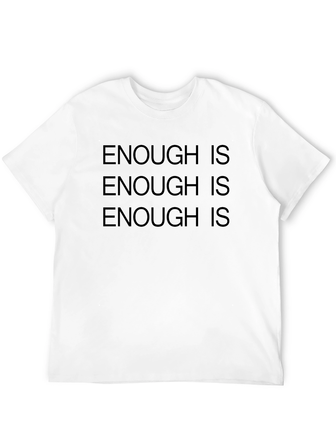 Enough Is Enough Black T-Shirt