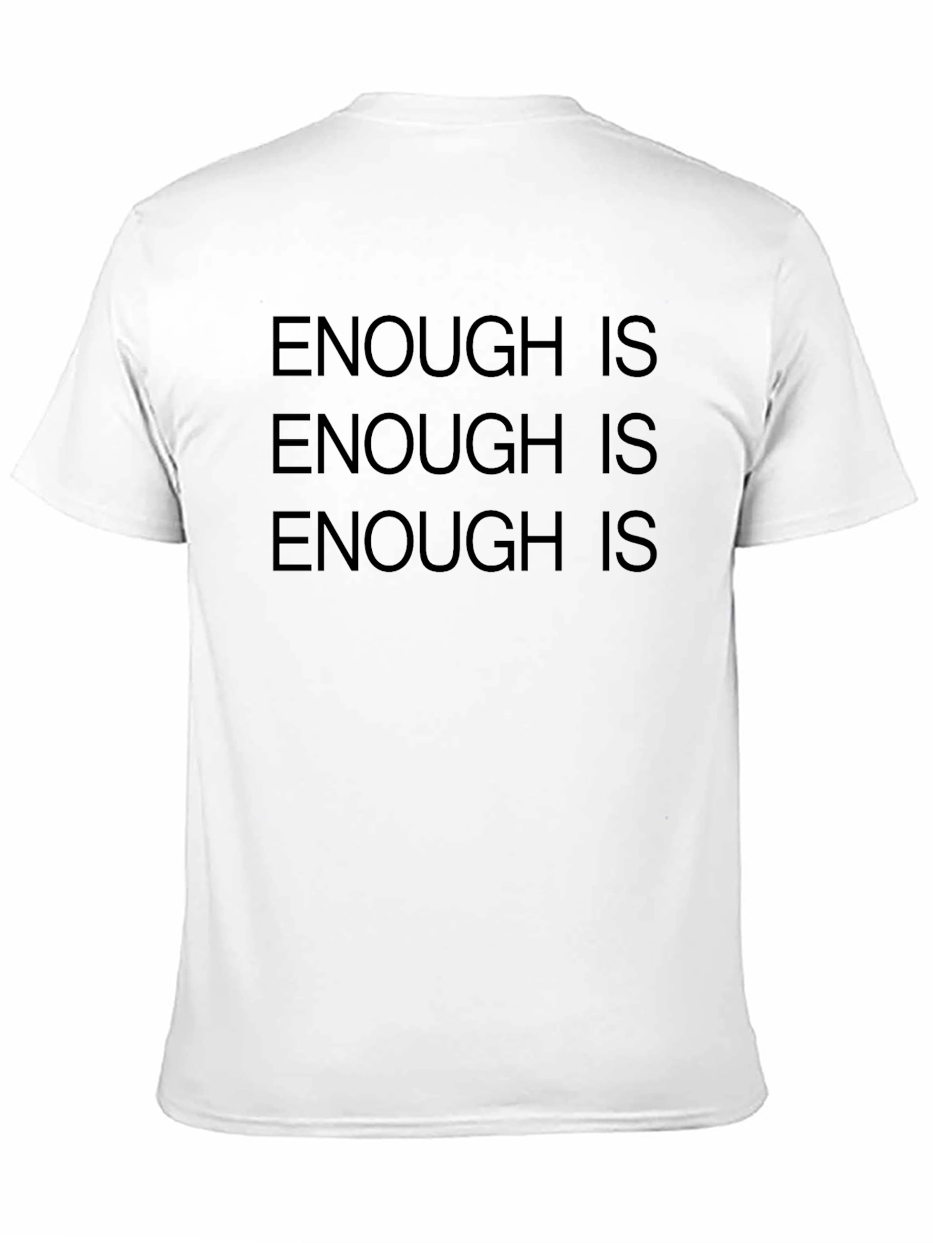 Enough Is Enough Black T-Shirt