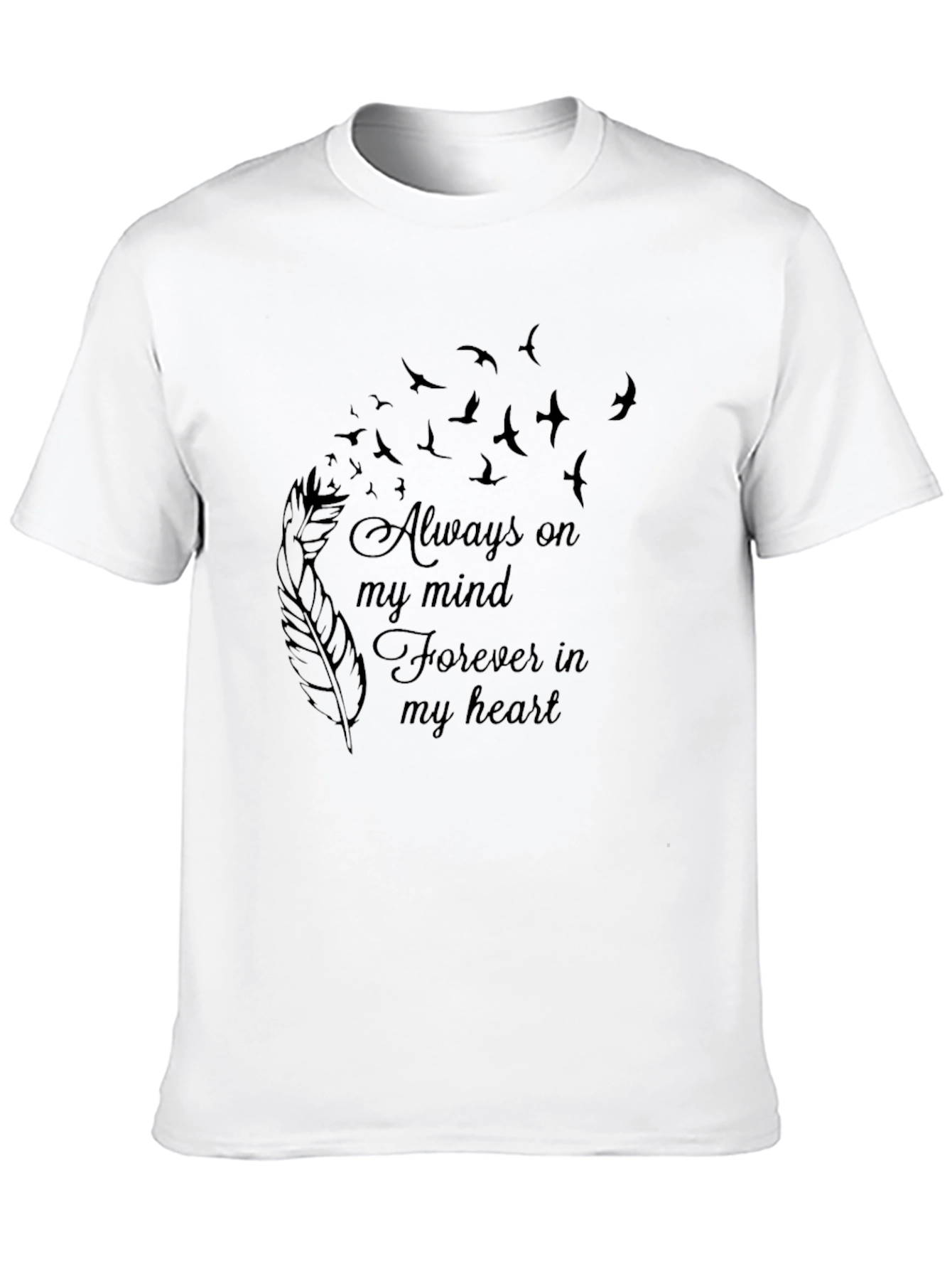 Always On My Mind T-Shirt