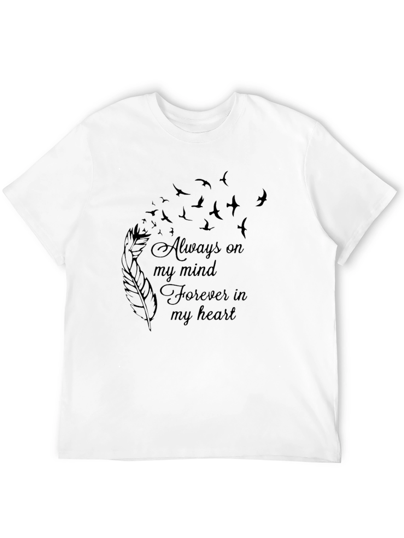 Always On My Mind T-Shirt