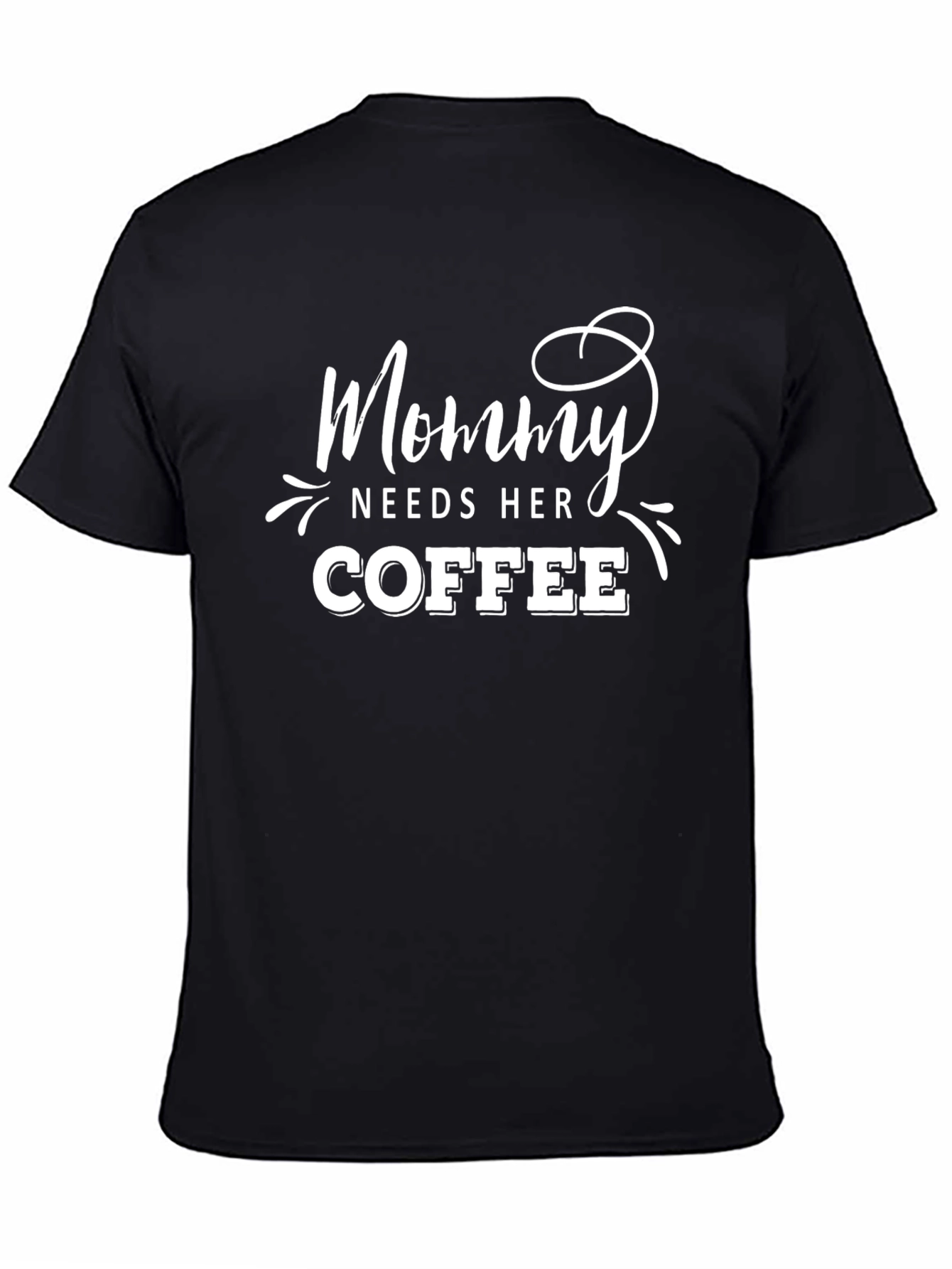 Mommy Needs Her Coffee Graphic T-Shirt