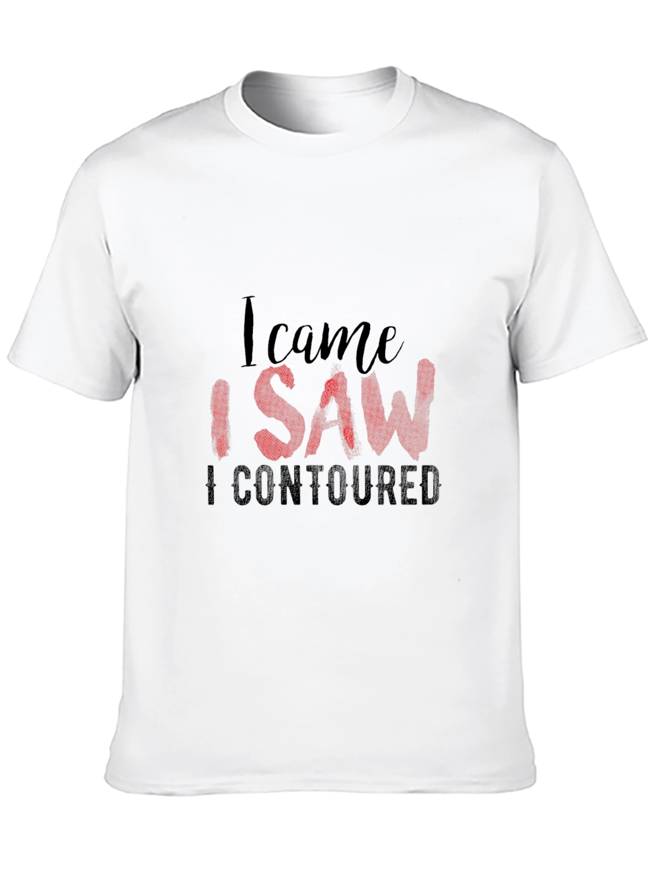 I Came I Saw I Contoured Graphic Tee