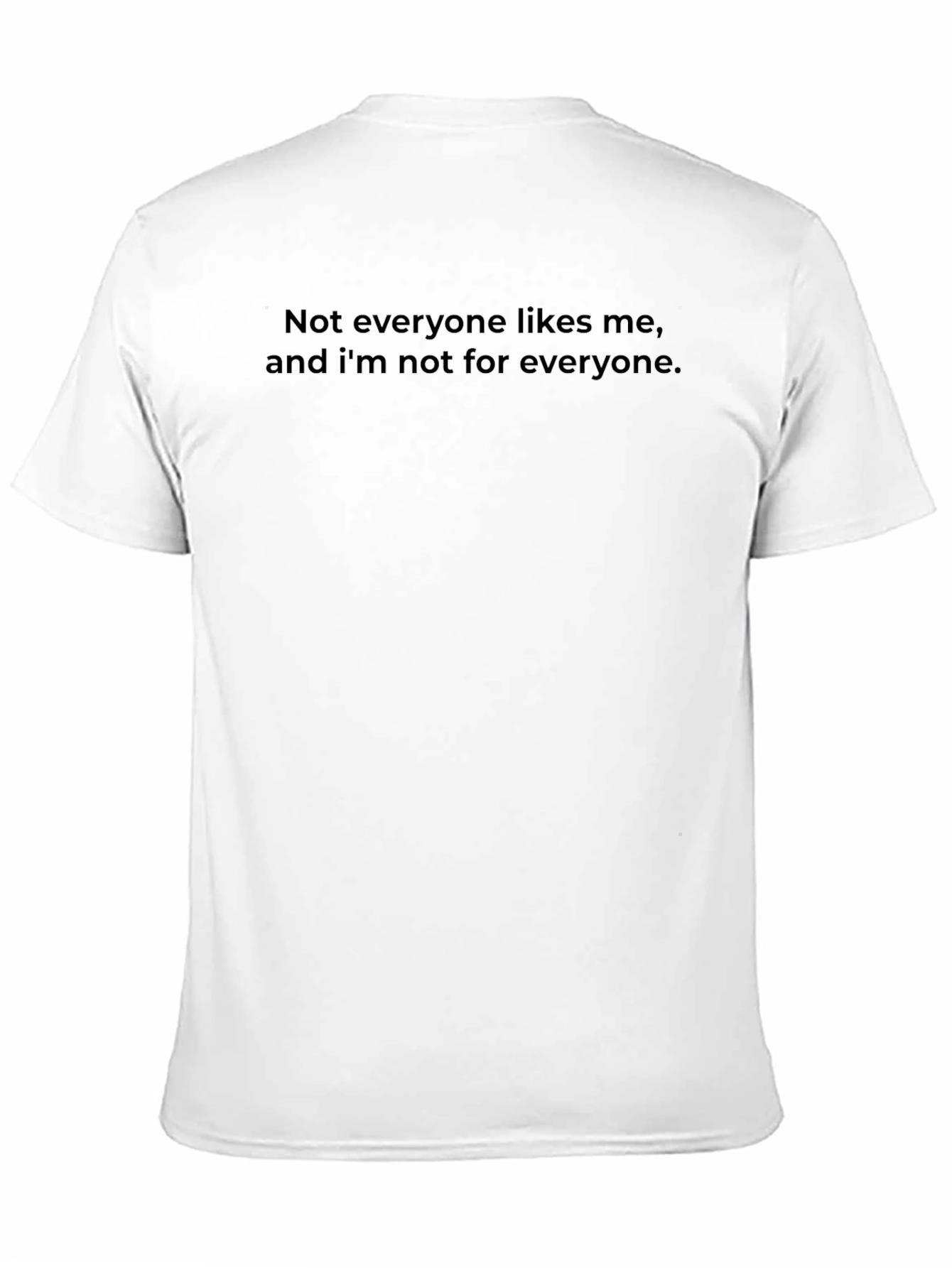 Not Everyone Likes Me Black T-Shirt