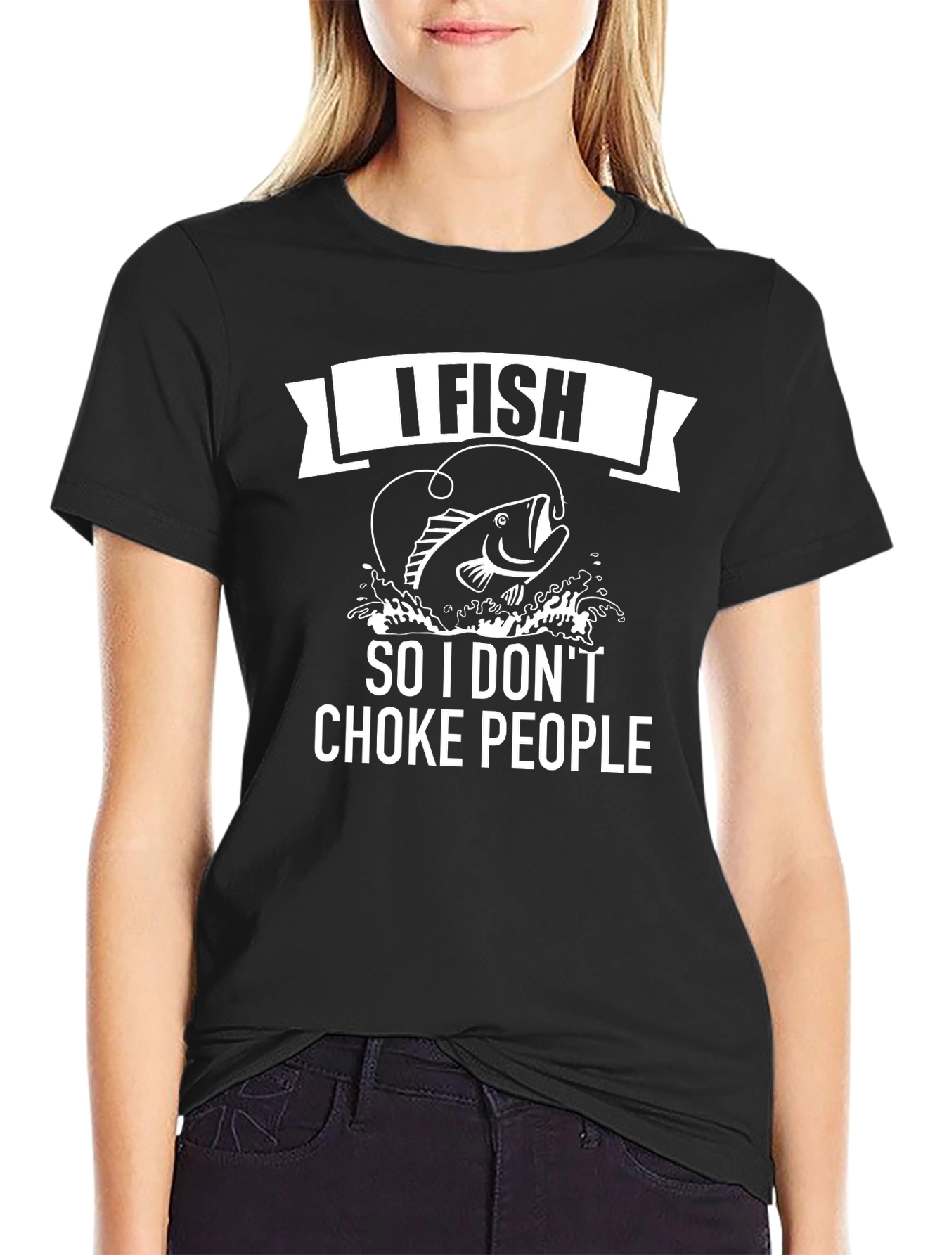 I Fish So I Dont Choke People Mens T-Shirt