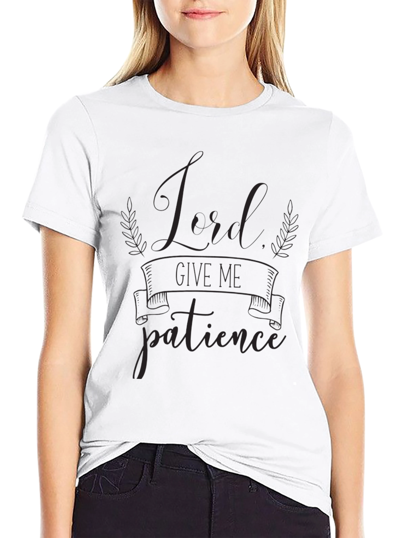 Lord Give Me Patience Graphic T-Shirt