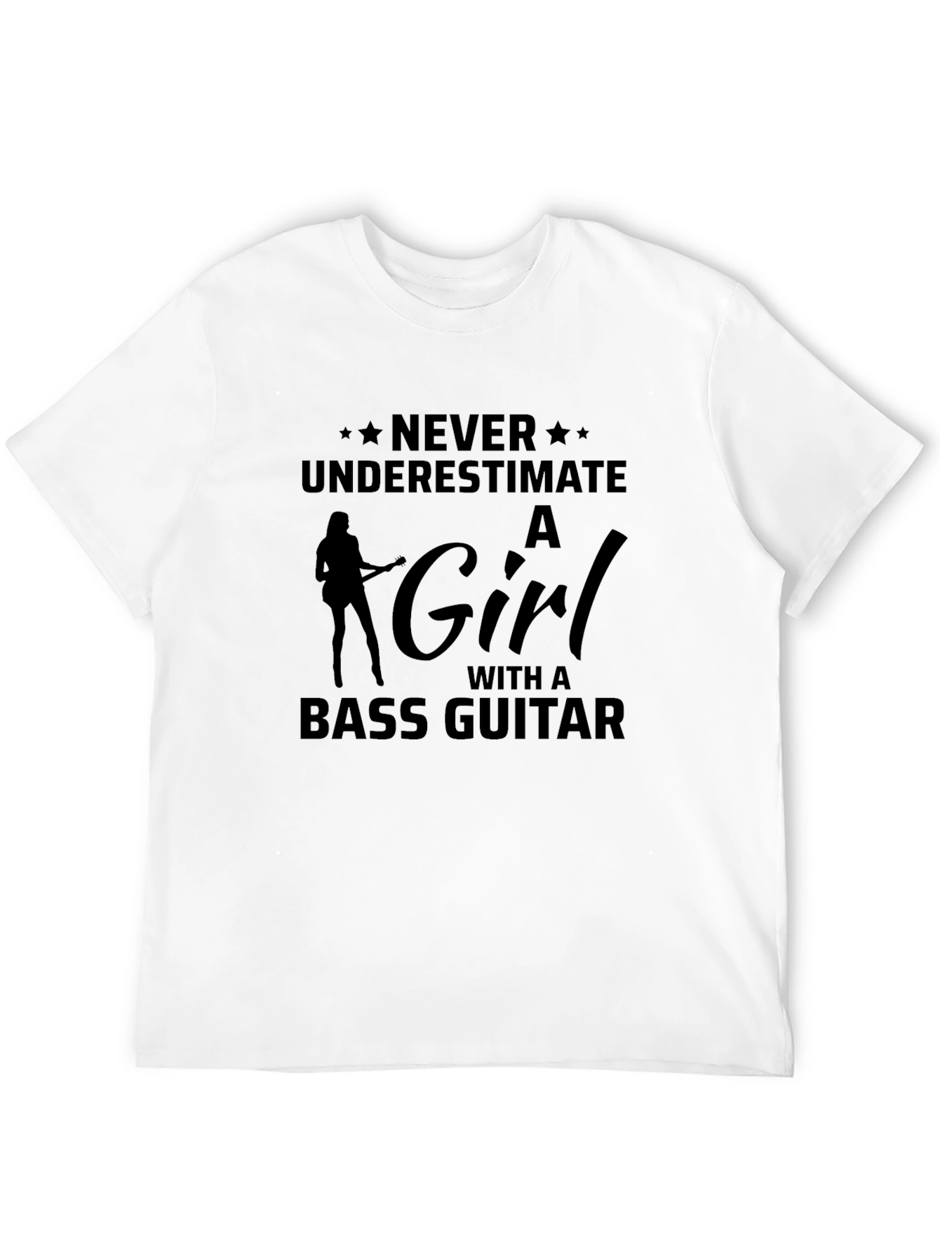 Never Underestimate Girl with Bass Guitar T-Shirt