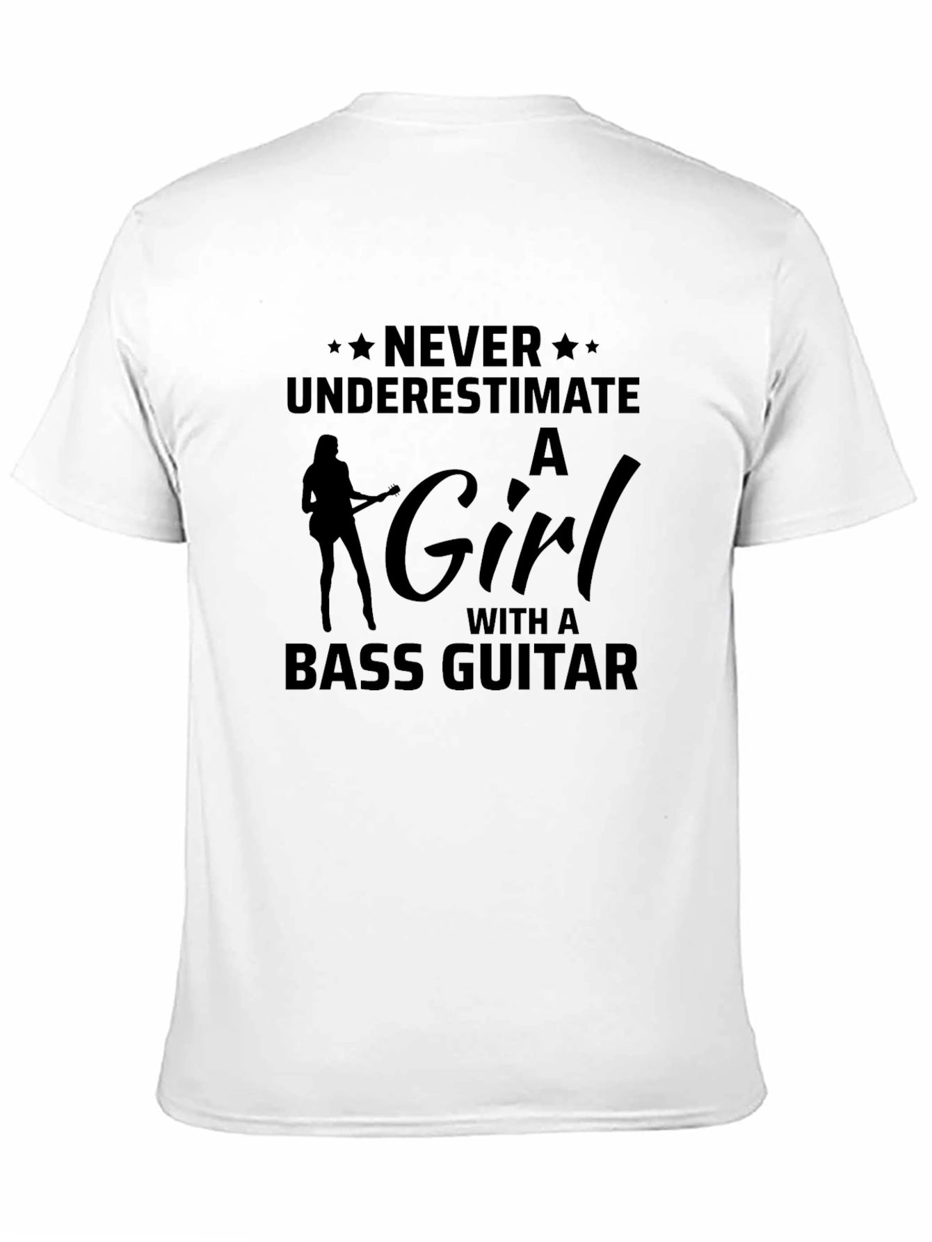Never Underestimate Girl with Bass Guitar T-Shirt
