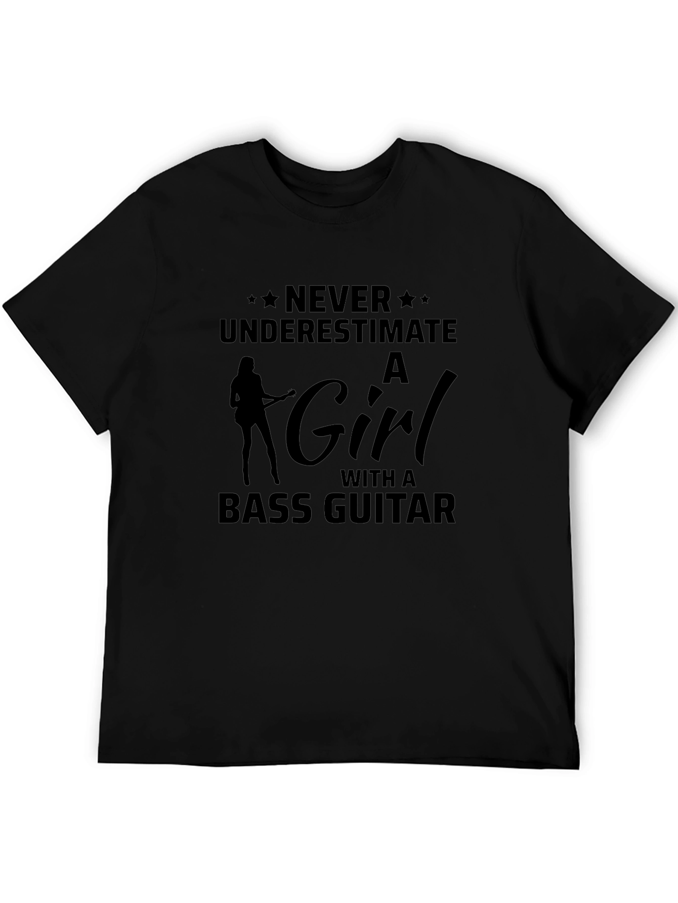 Never Underestimate Girl with Bass Guitar T-Shirt