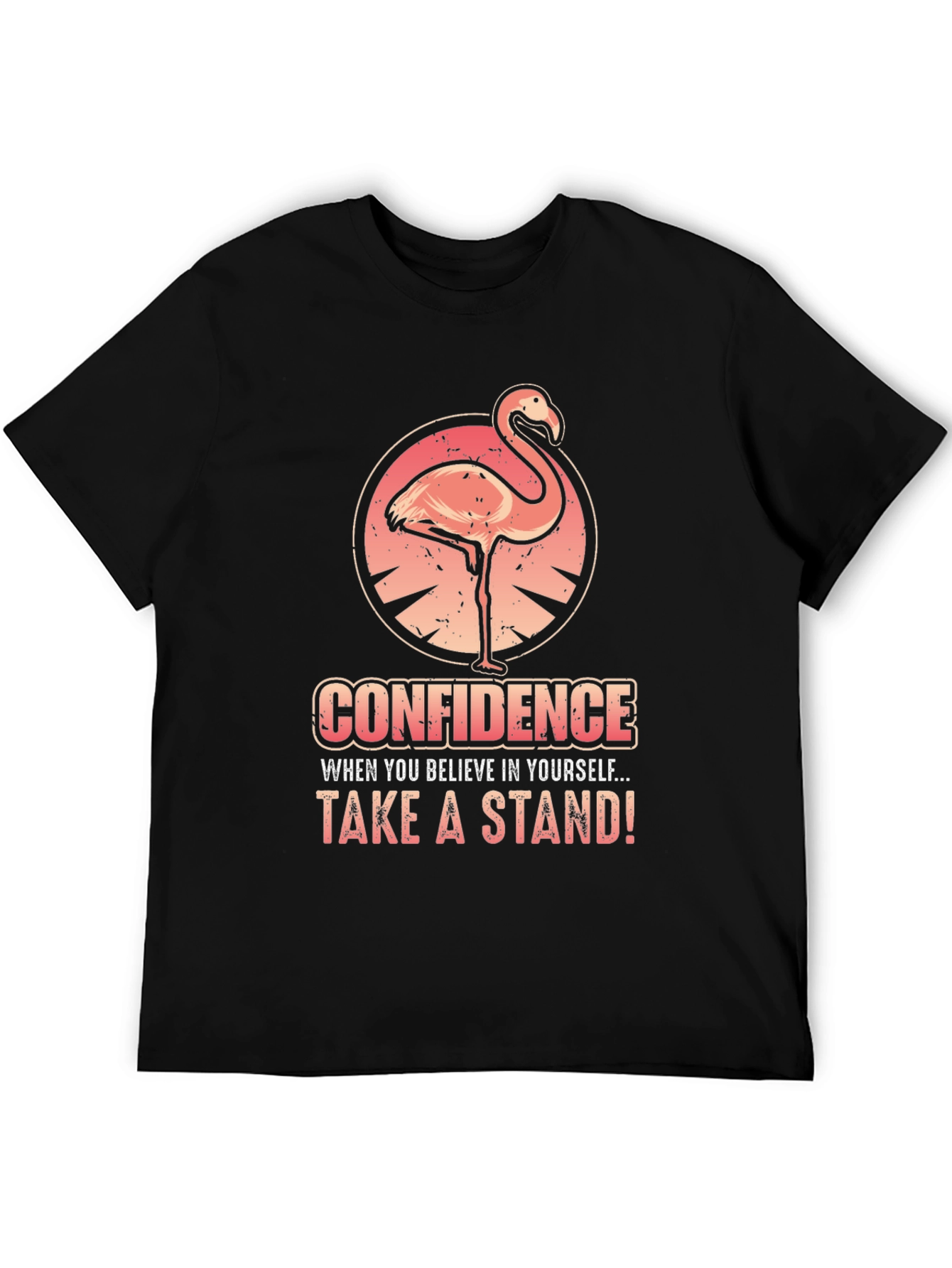 Confidence Flamingo Graphic Tee - Take a Stand!