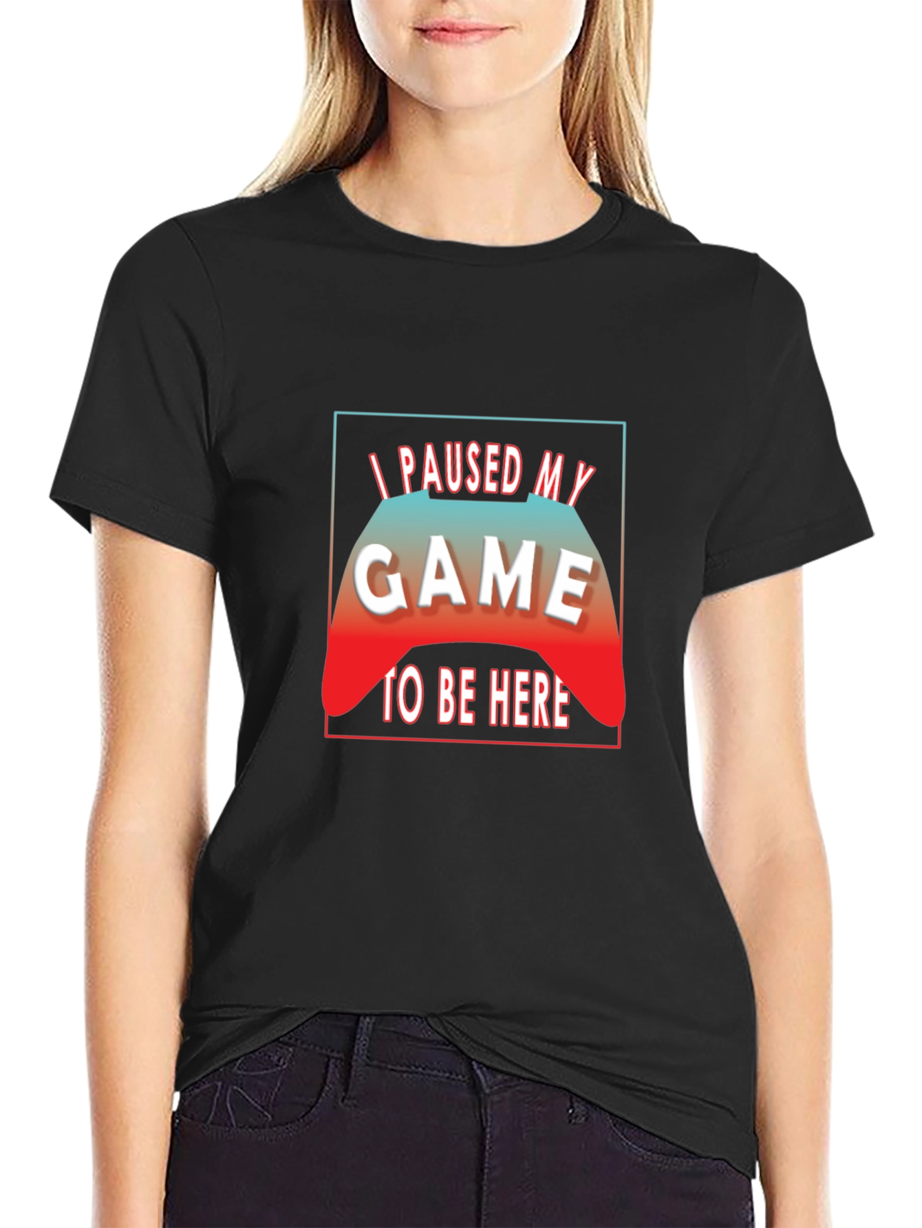 I Paused My Game to Be Here Black T-Shirt