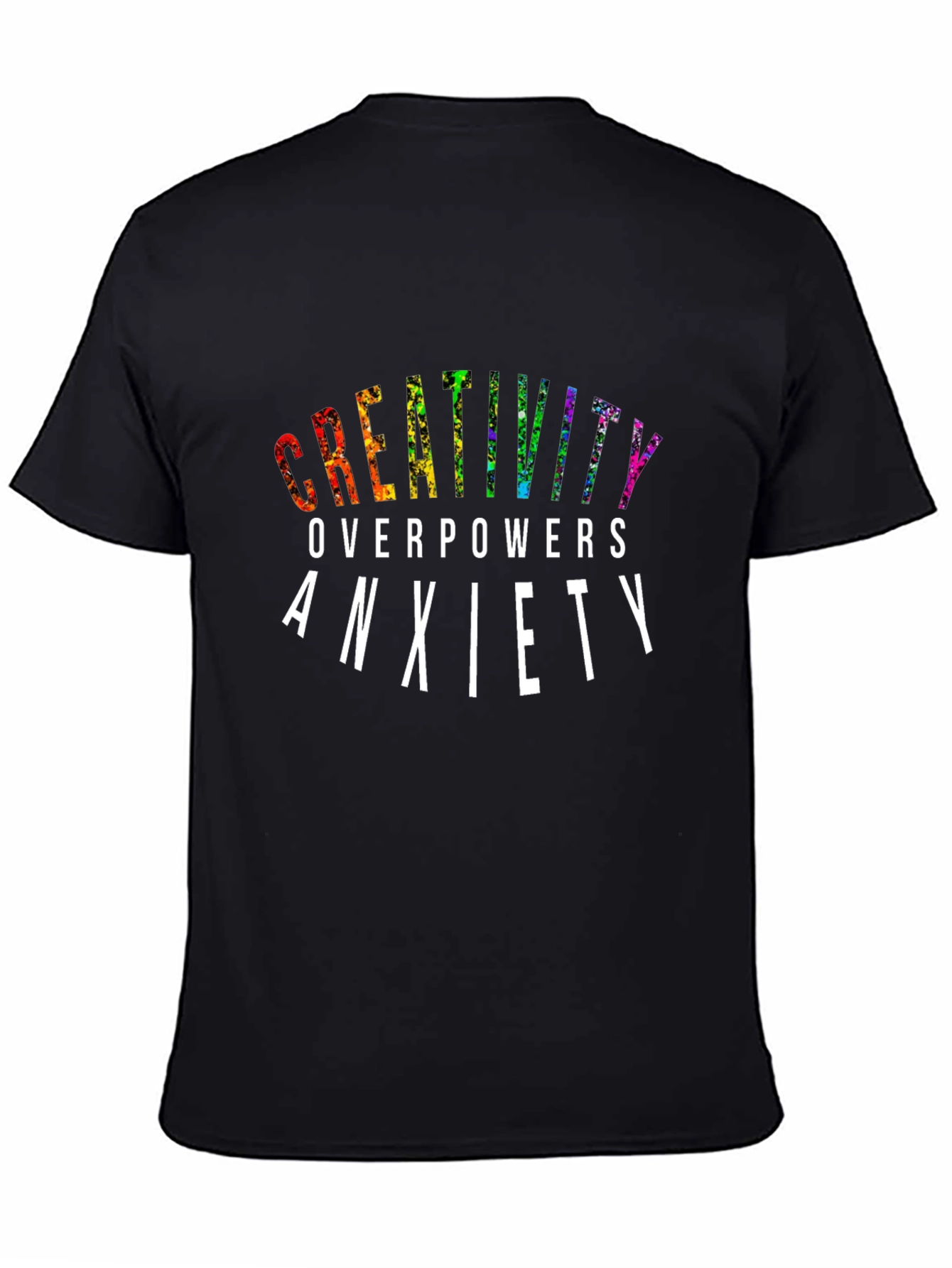 Creativity Overpowers Anxiety Graphic Tee