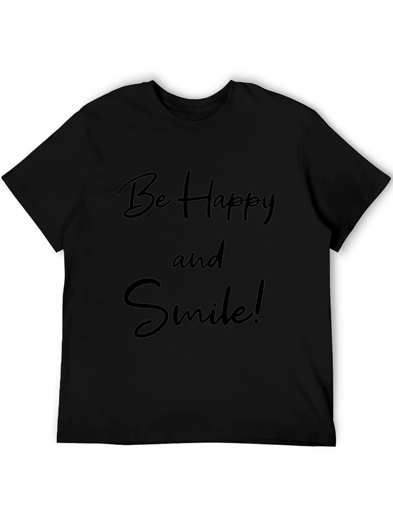 Be Happy and Smile! Crew Neck T-Shirt