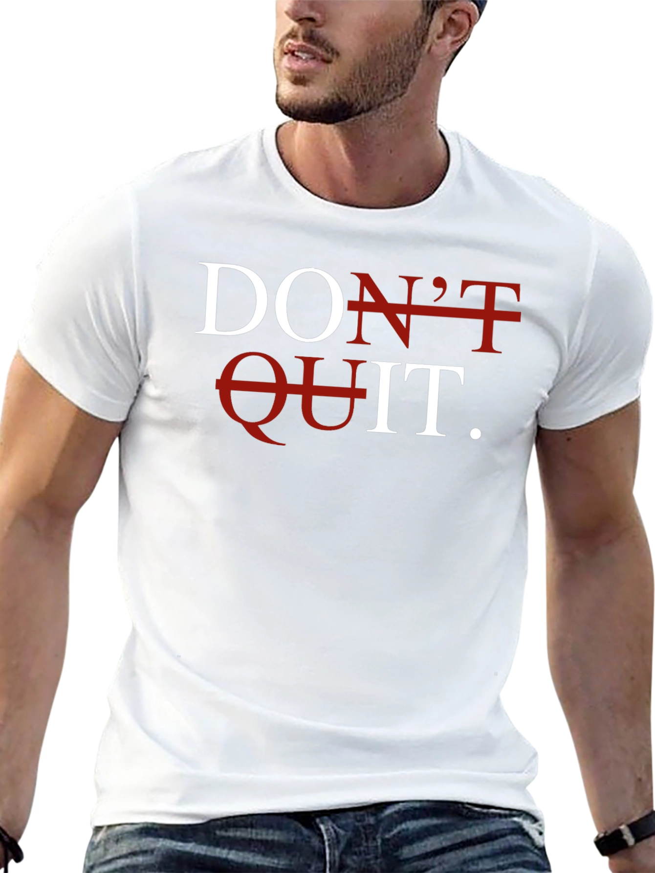 Dont Quit Motivation T-Shirt