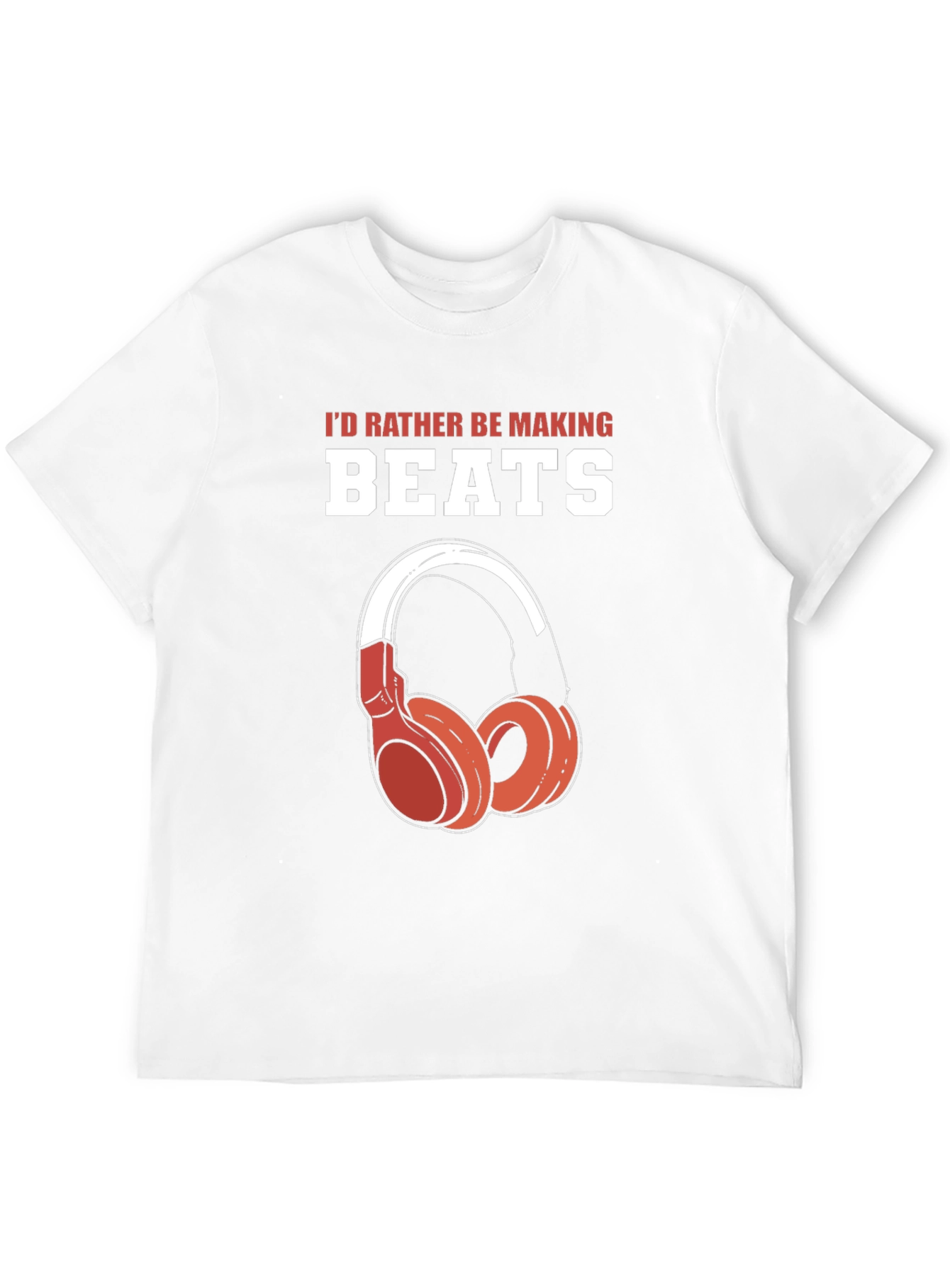 Id Rather Be Making Beats Graphic T-Shirt