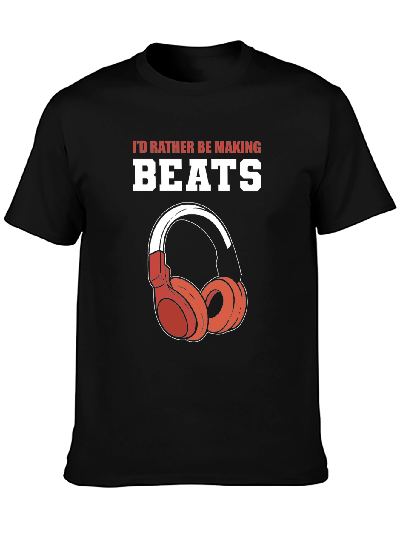 Id Rather Be Making Beats Graphic T-Shirt