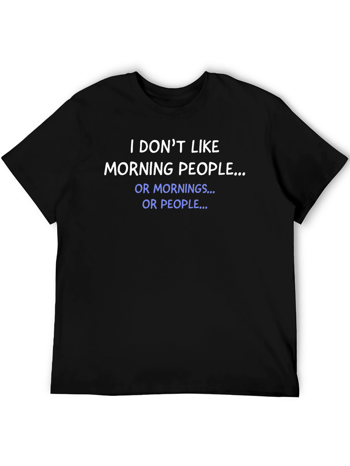 Funny Anti-Morning Person Black T-Shirt