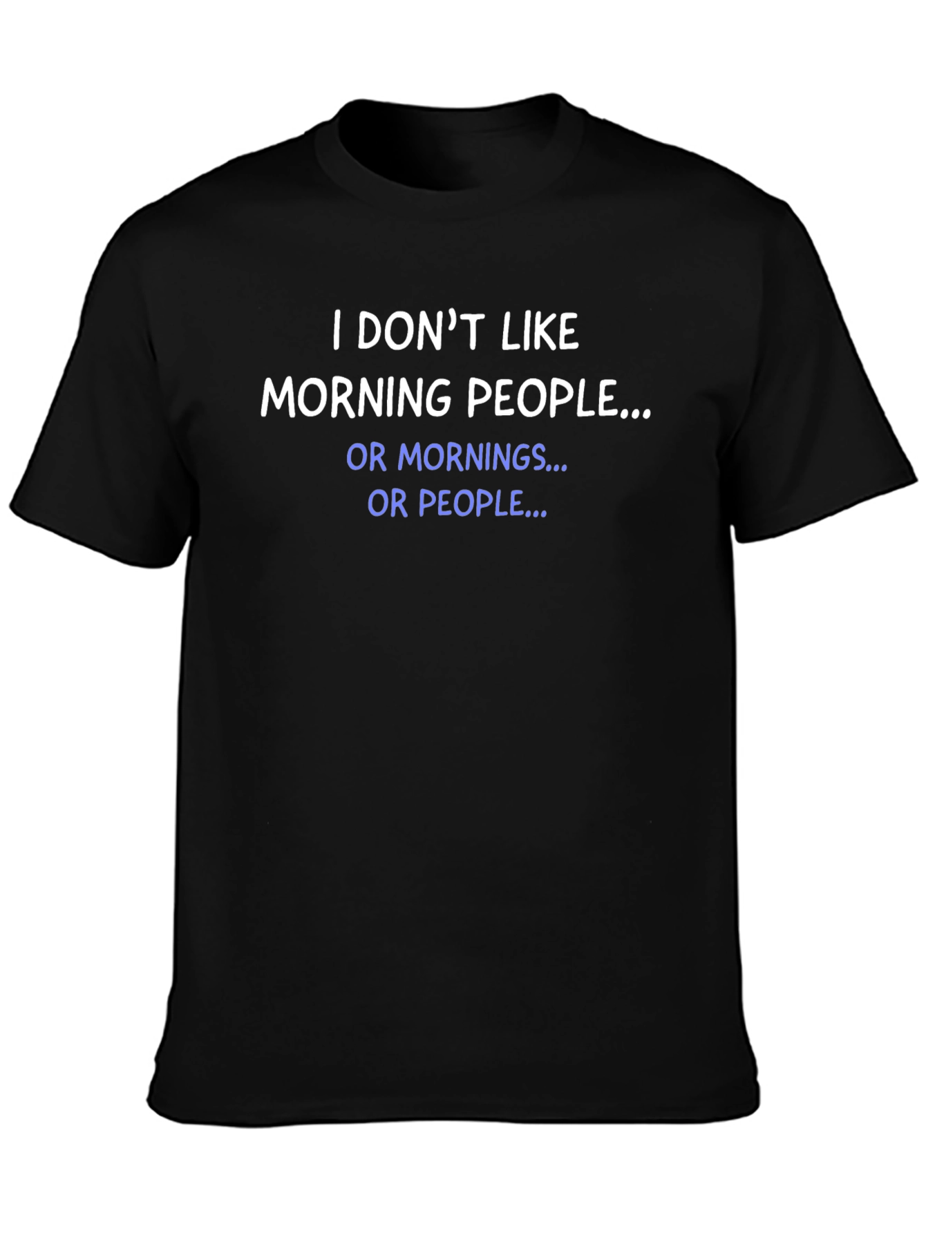 Funny Anti-Morning Person Black T-Shirt