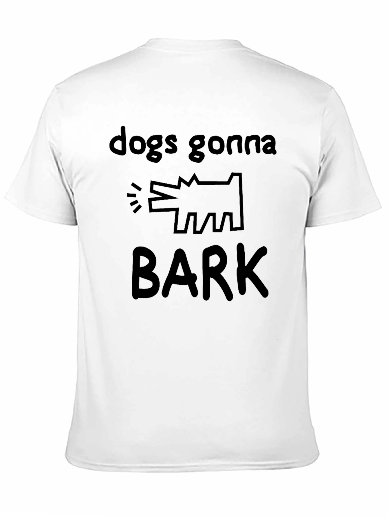 Dogs Gonna Bark Graphic T-Shirt