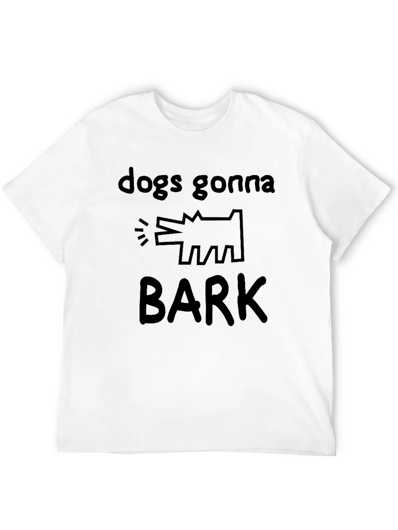 Dogs Gonna Bark Graphic T-Shirt