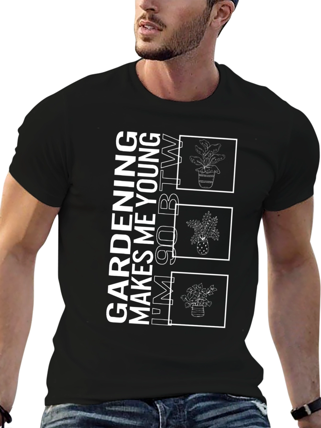 Gardening Makes Me Young T-Shirt
