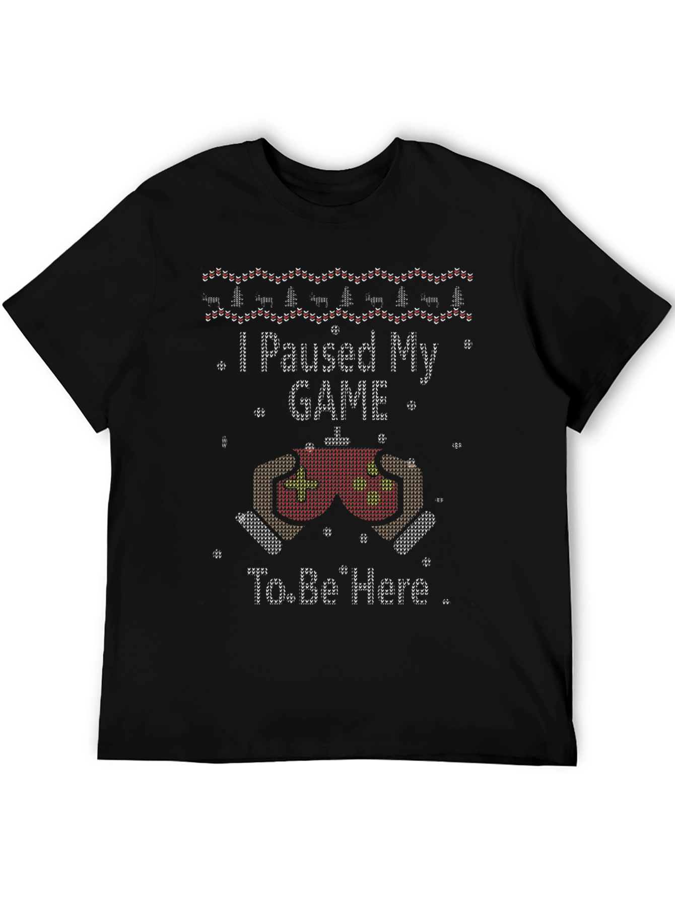 I Paused My Game Ugly Christmas Sweater T-Shirt