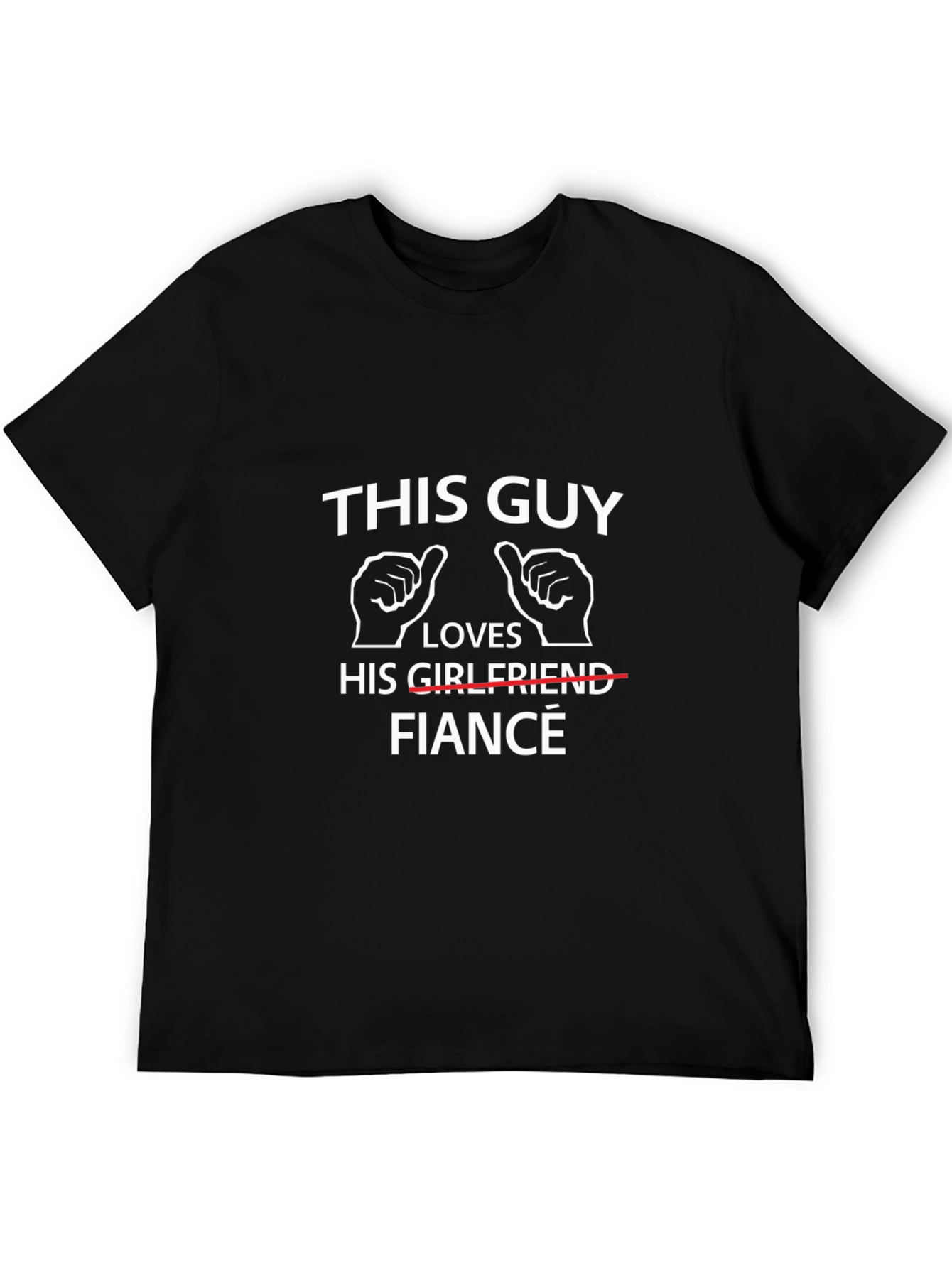 This Guy Loves His Fiancée - Black T-Shirt