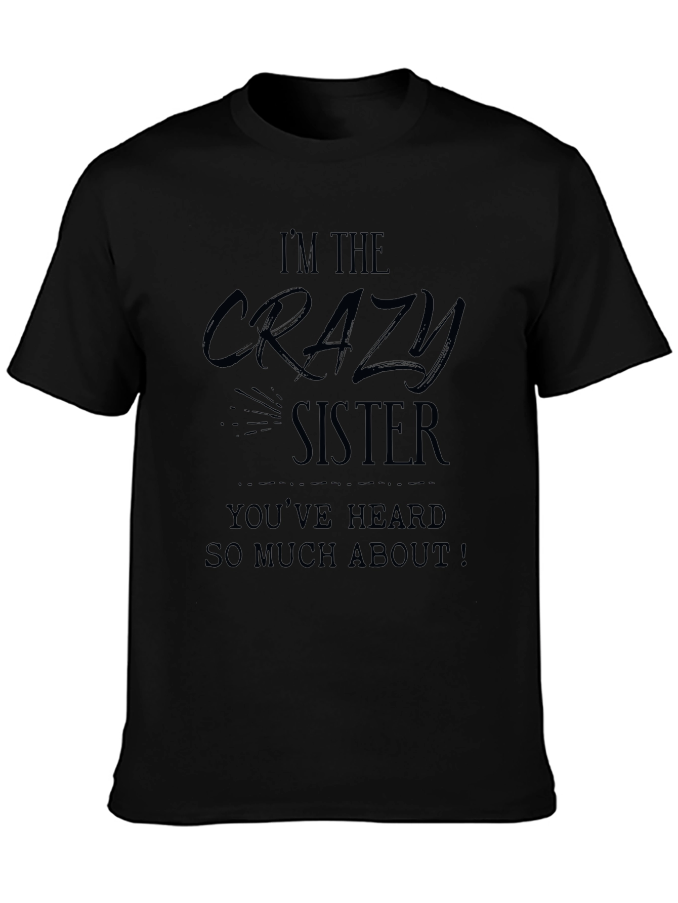 Crazy Sister Graphic Tee
