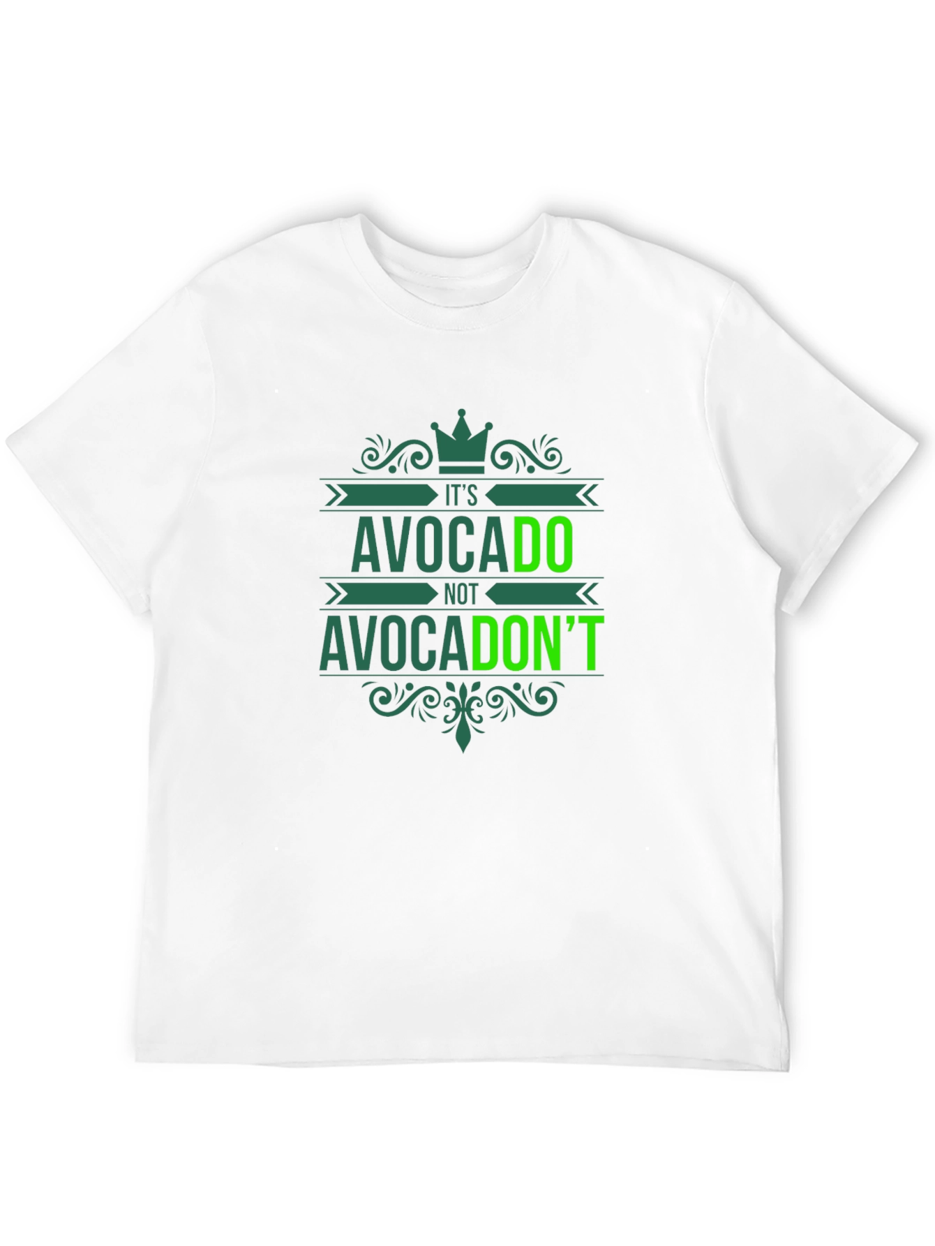 Avocado T-Shirt - Its Avocado Not AvocaDONT Fun Tee
