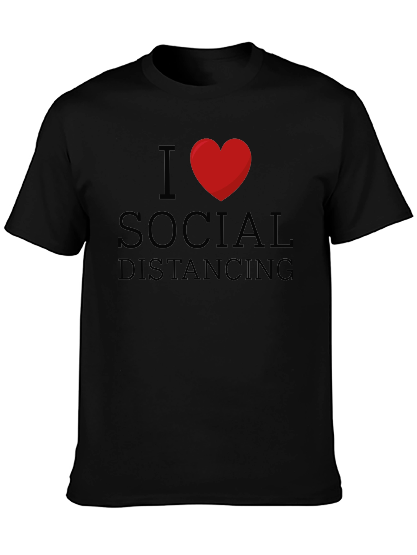 I Love Social Distancing Black T-Shirt