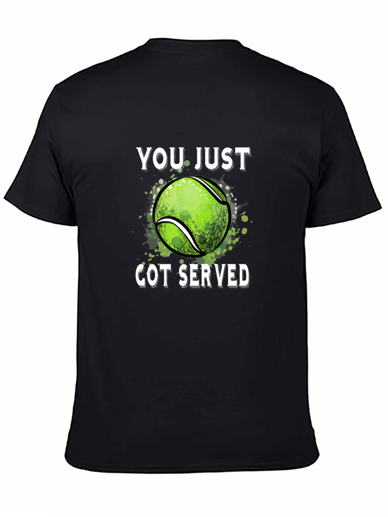 Funny Tennis T-Shirt - You Just Got Served!