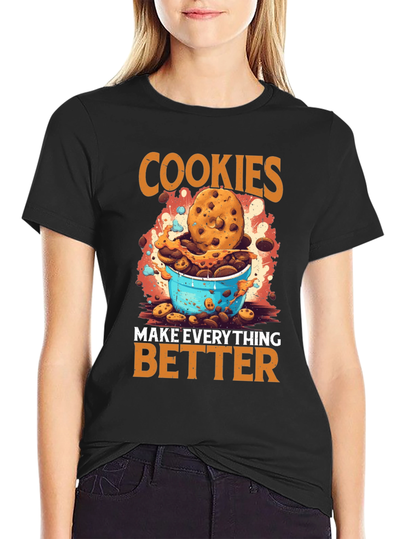 Cookies Make Everything Better Graphic T-Shirt