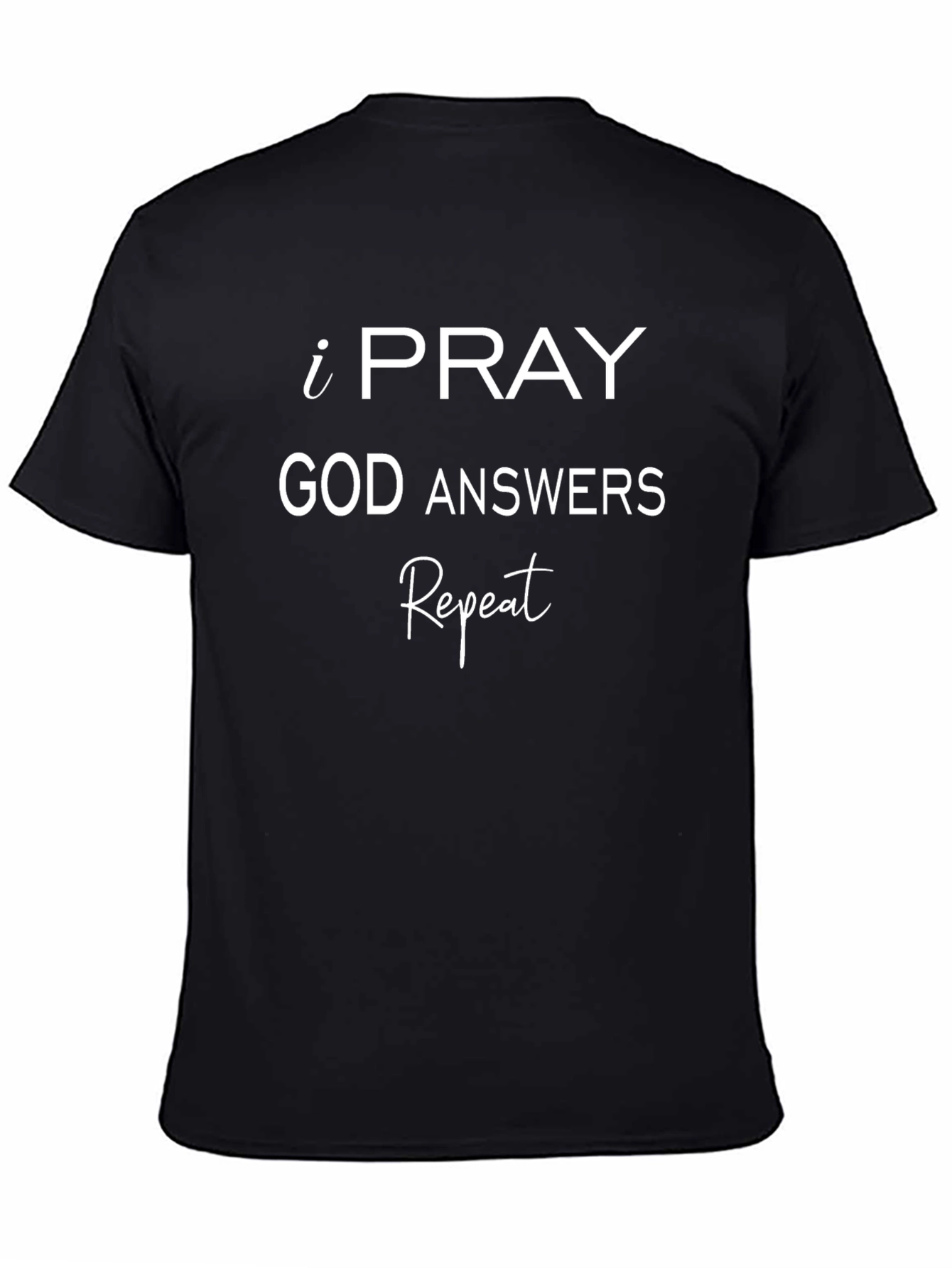 I Pray God Answers T-Shirt