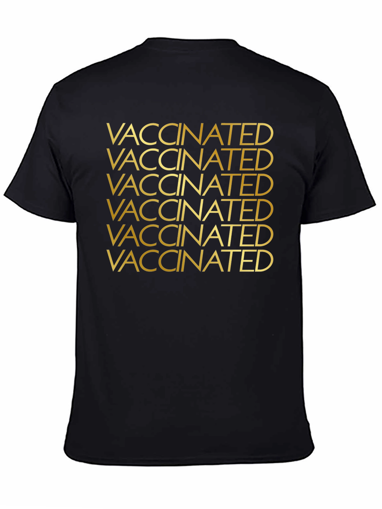 Vaccinated T-Shirt - Bold Statement Tee