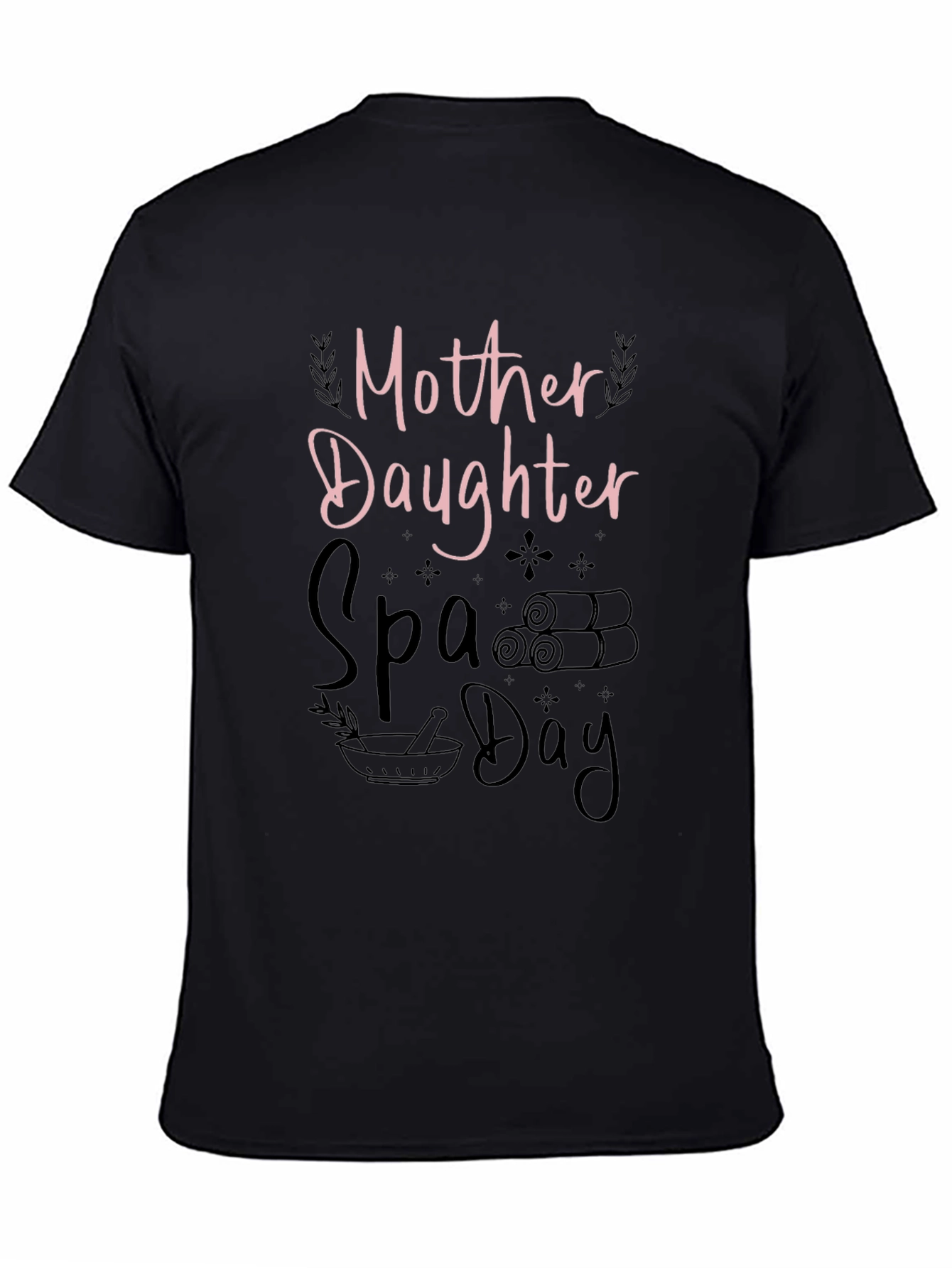 Mother Daughter Spa Day Black T-Shirt