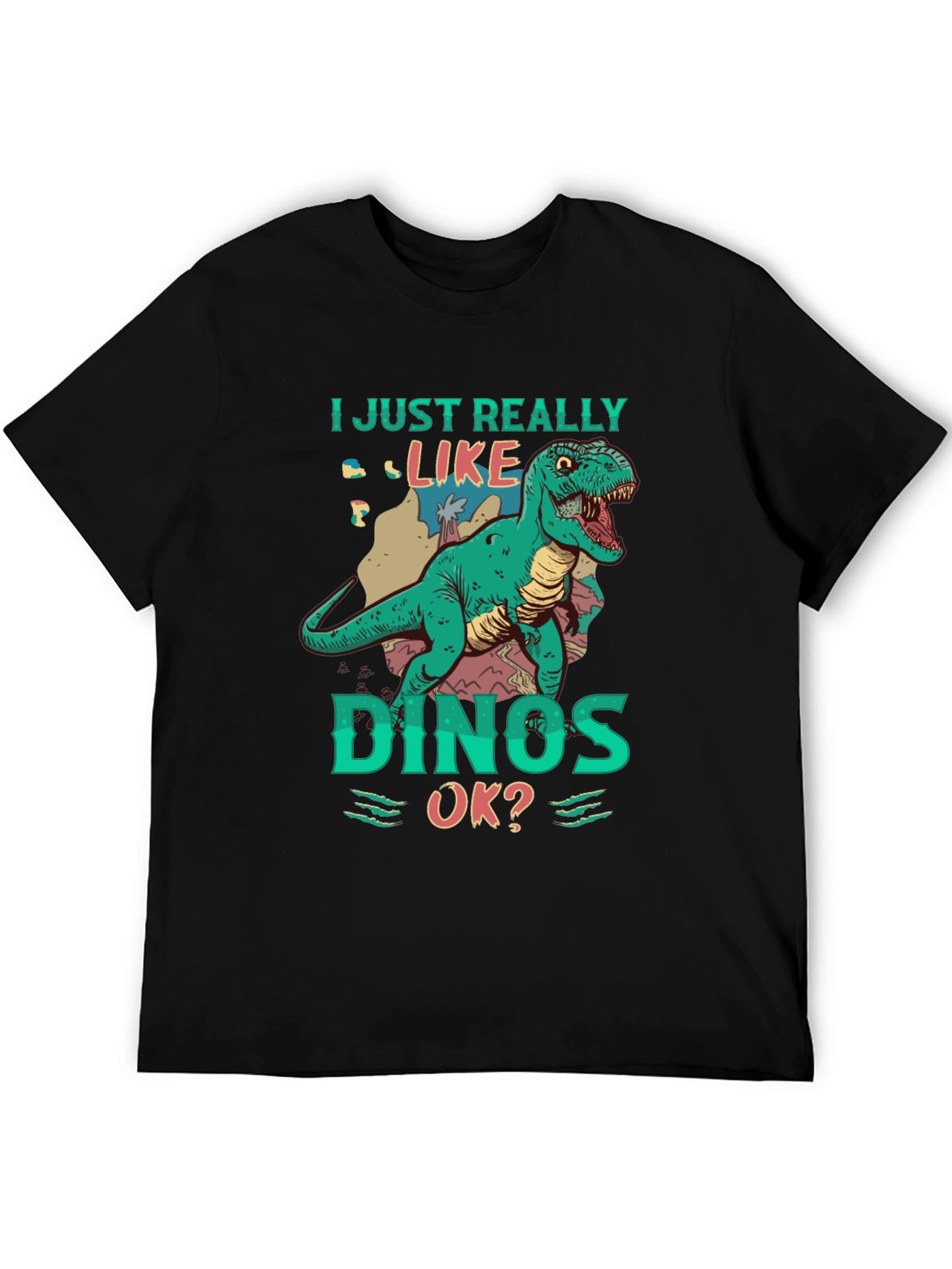 Dino Lover T-Shirt - I Just Really Like Dinos