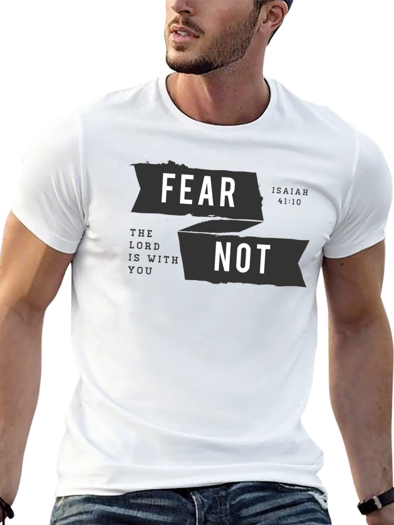 Fear Not T-Shirt Isaiah 41:10 Religious Graphic Tee