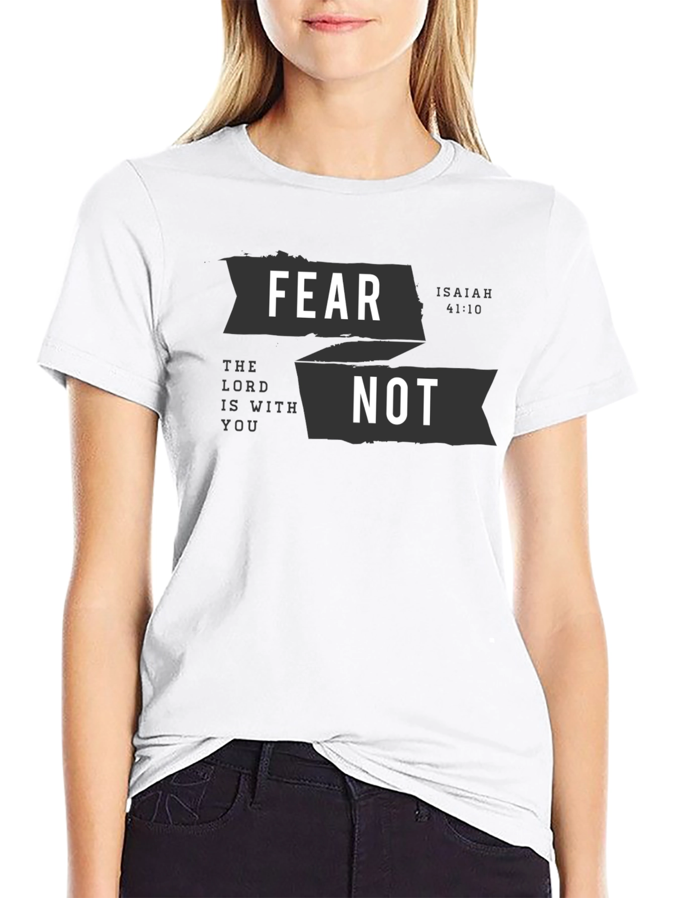 Fear Not T-Shirt Isaiah 41:10 Religious Graphic Tee