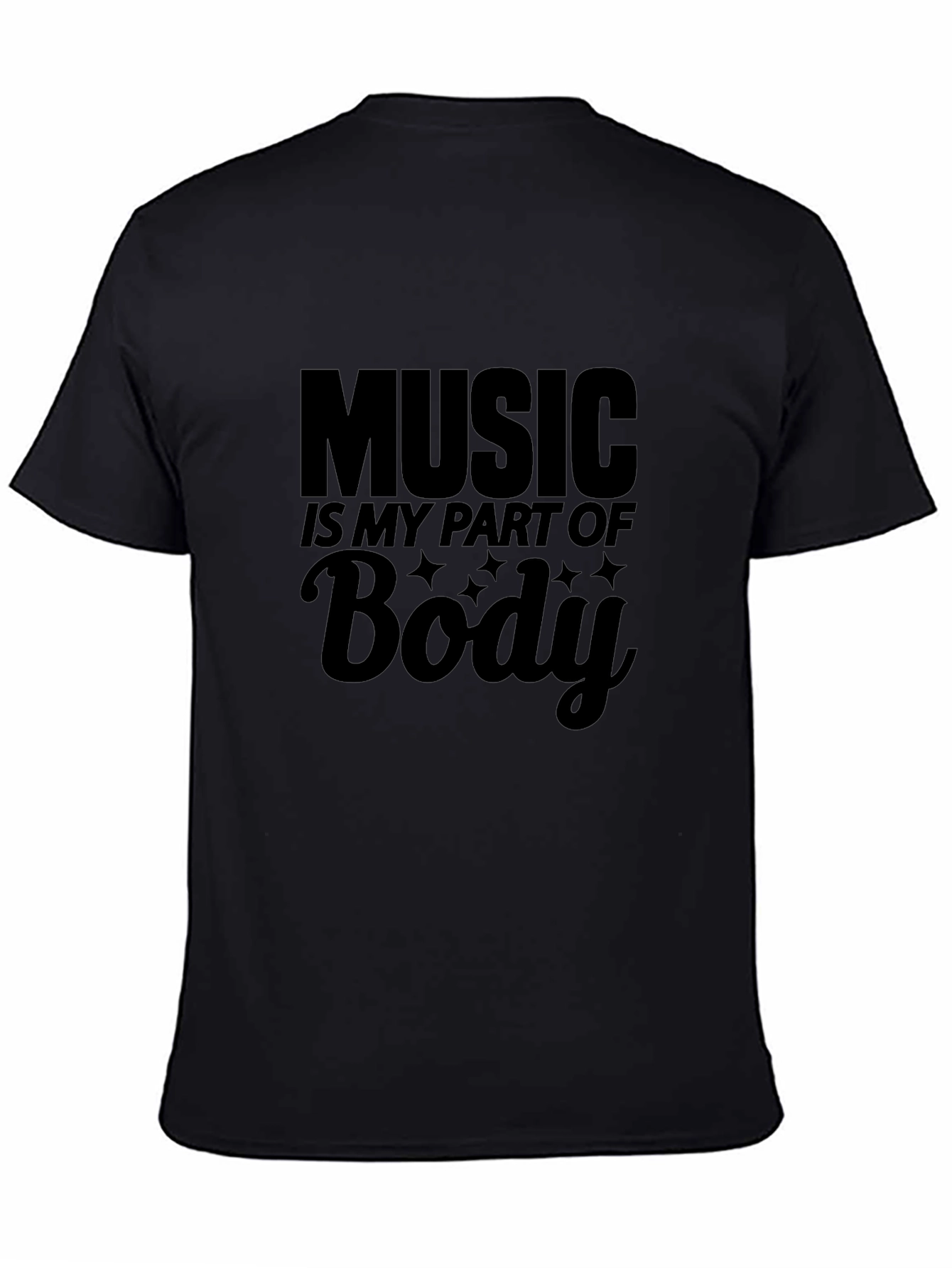 Music Is My Part of Body Black Graphic T-Shirt