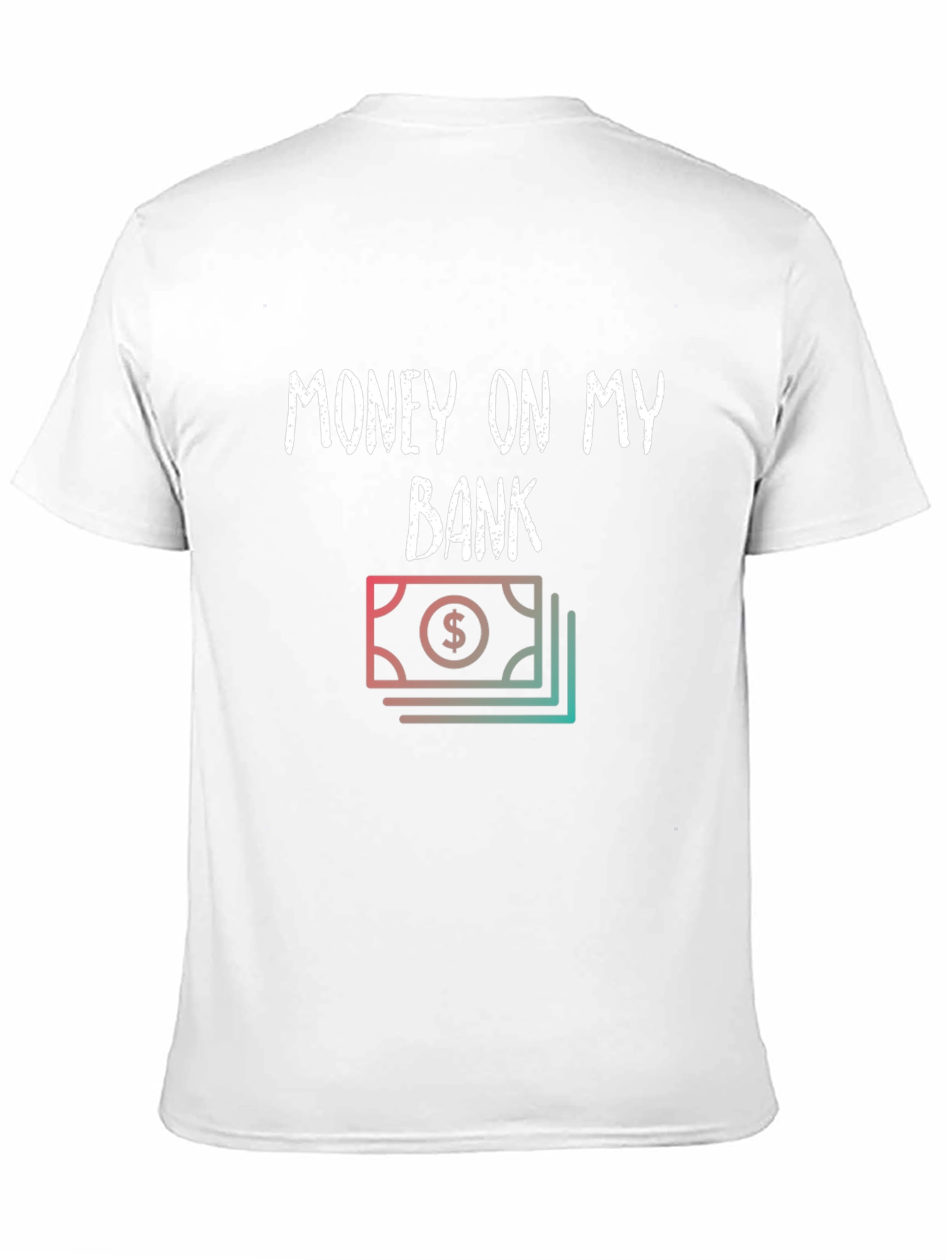 Money On My Bank Graphic T-Shirt