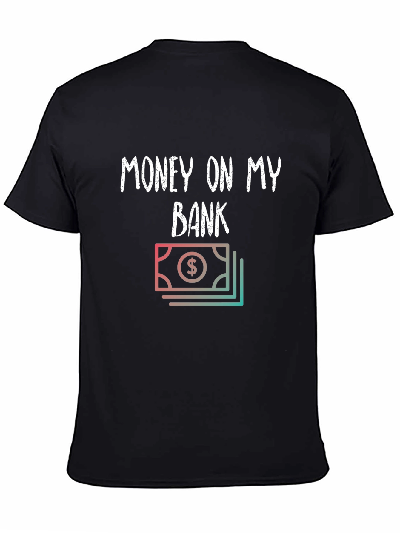 Money On My Bank Graphic T-Shirt