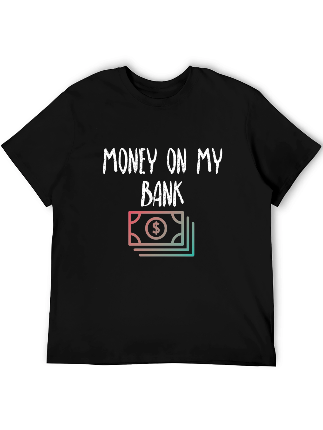 Money On My Bank Graphic T-Shirt