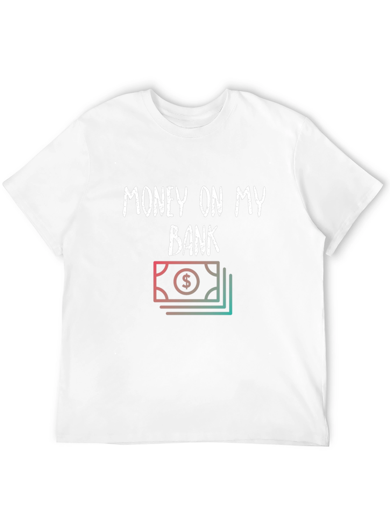 Money On My Bank Graphic T-Shirt