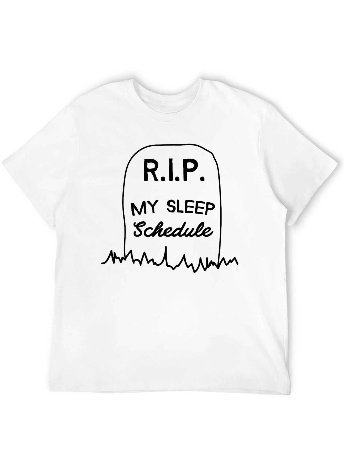 RIP My Sleep Schedule Graphic Tee