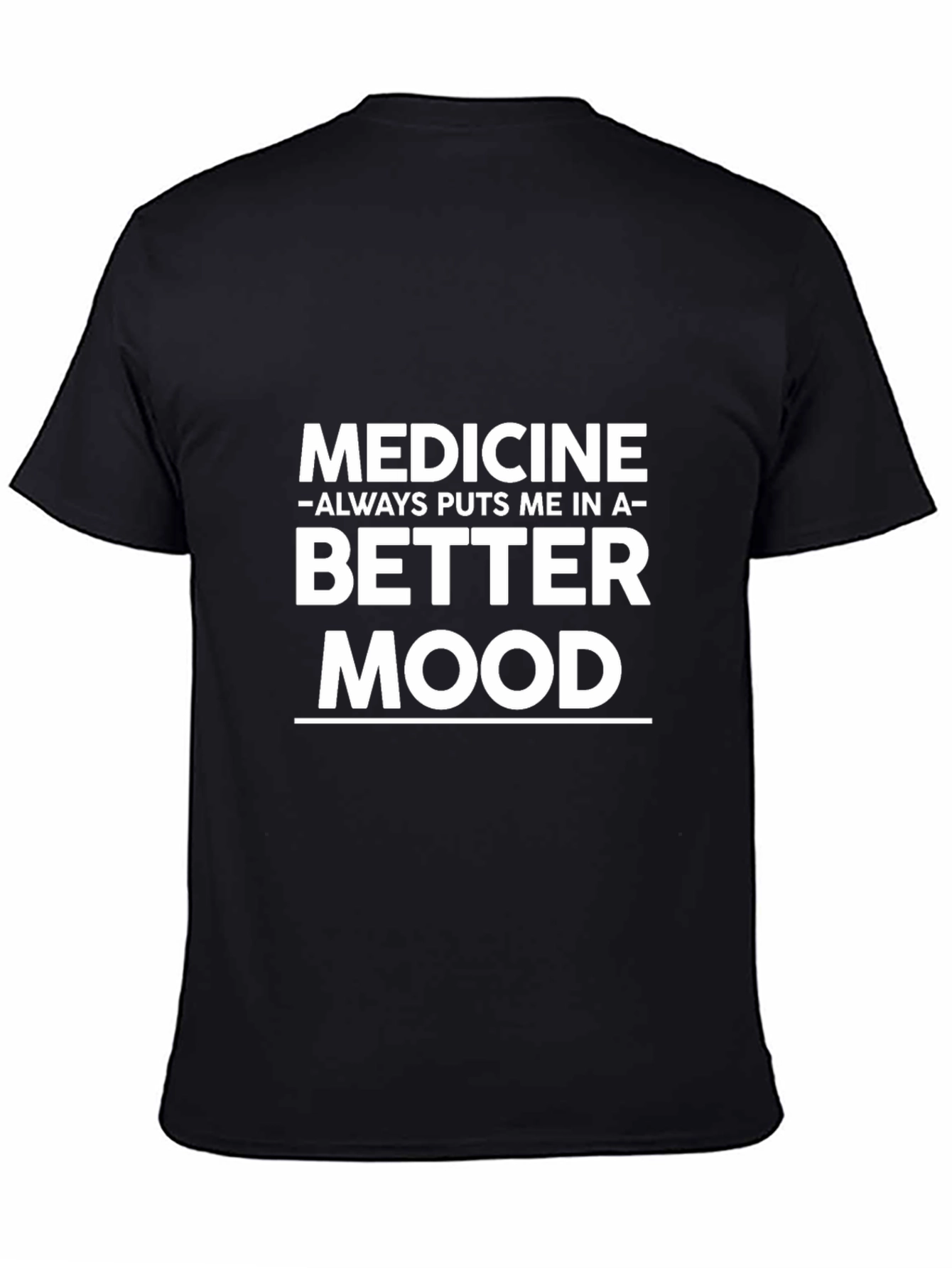 Medicine Better Mood Graphic T-Shirt