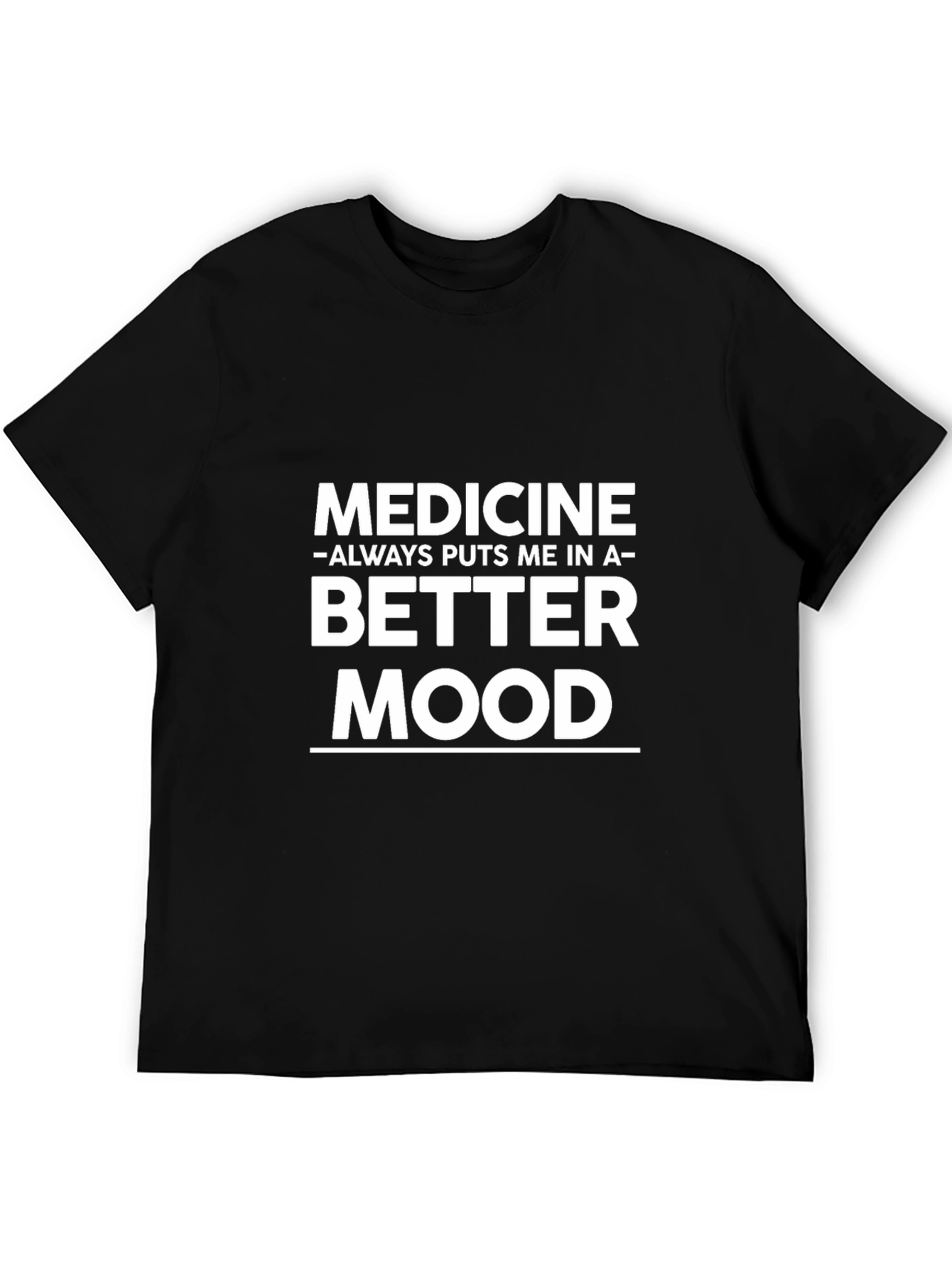 Medicine Better Mood Graphic T-Shirt