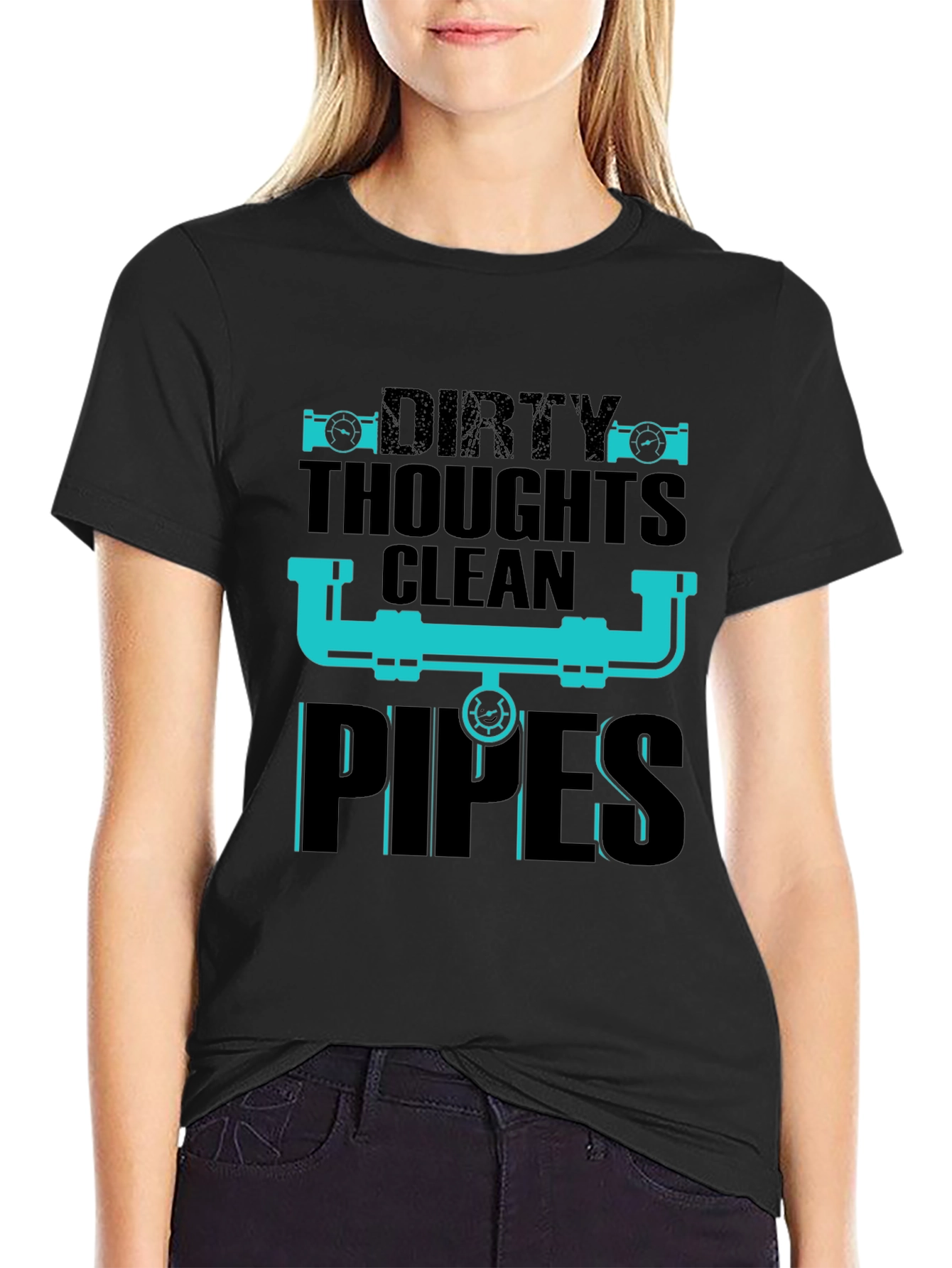 Dirty Thoughts Clean Pipes Plumber T-Shirt