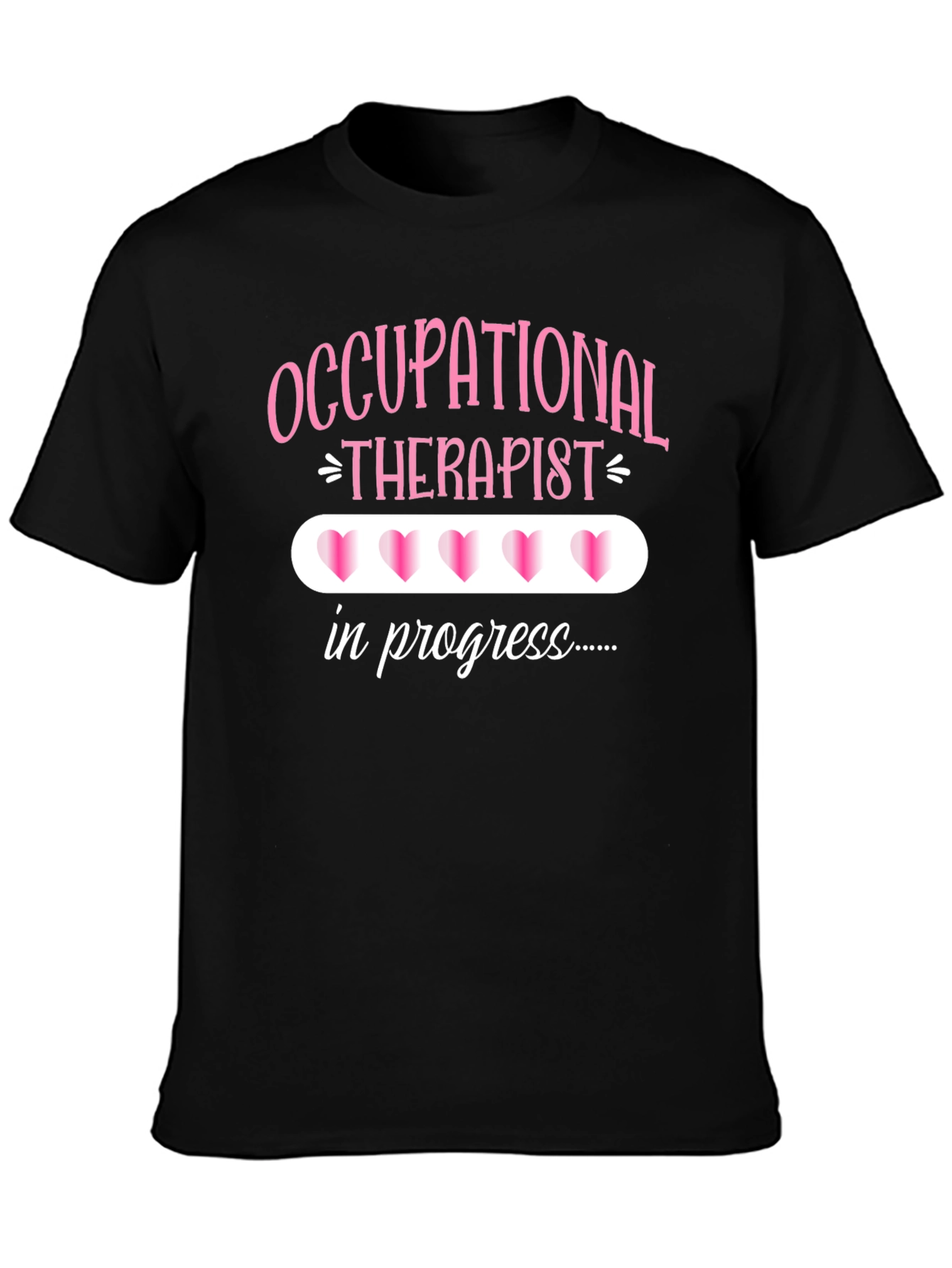 Occupational Therapist in Progress T-Shirt