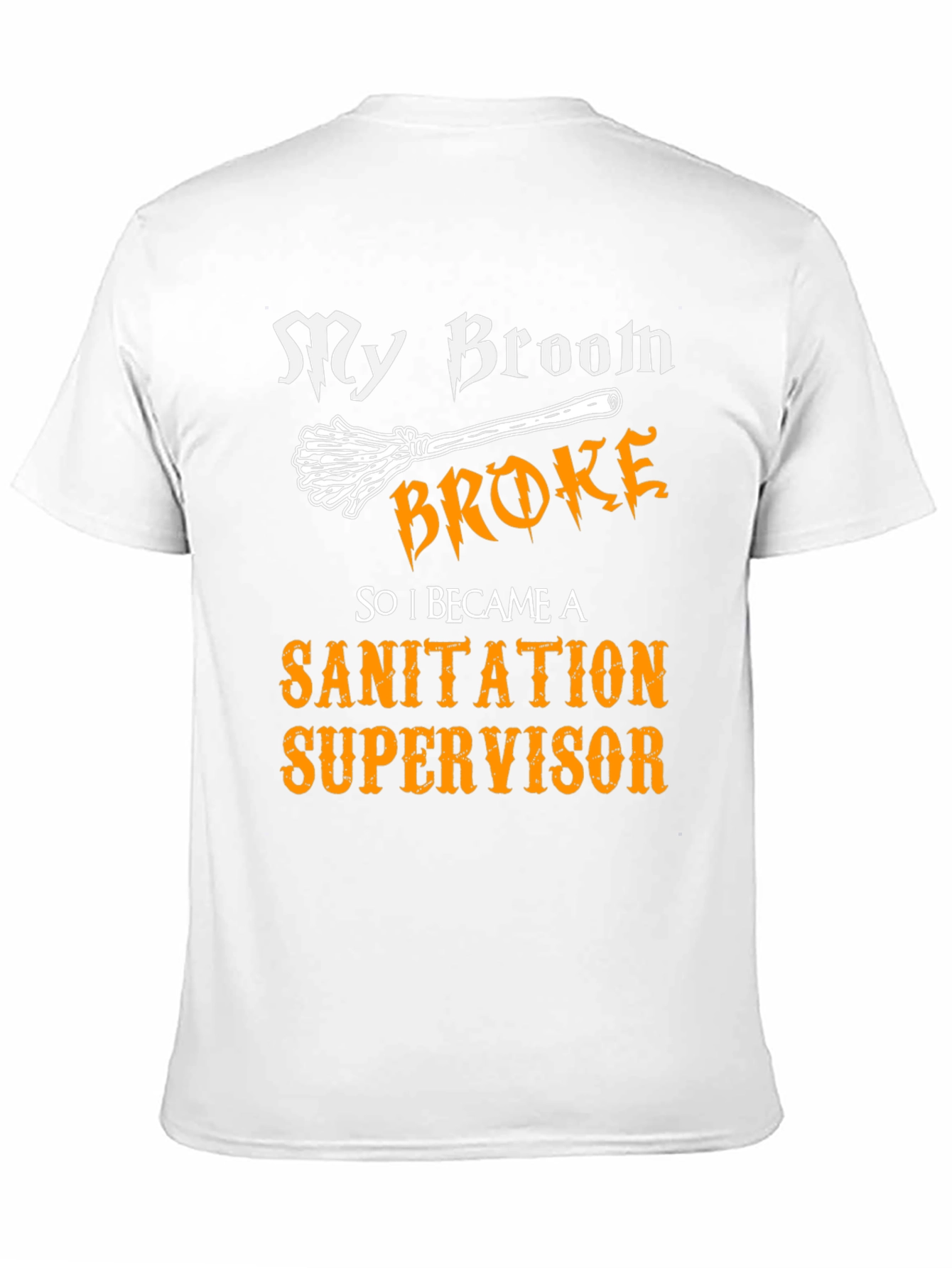 Funny Sanitation Supervisor T-Shirt