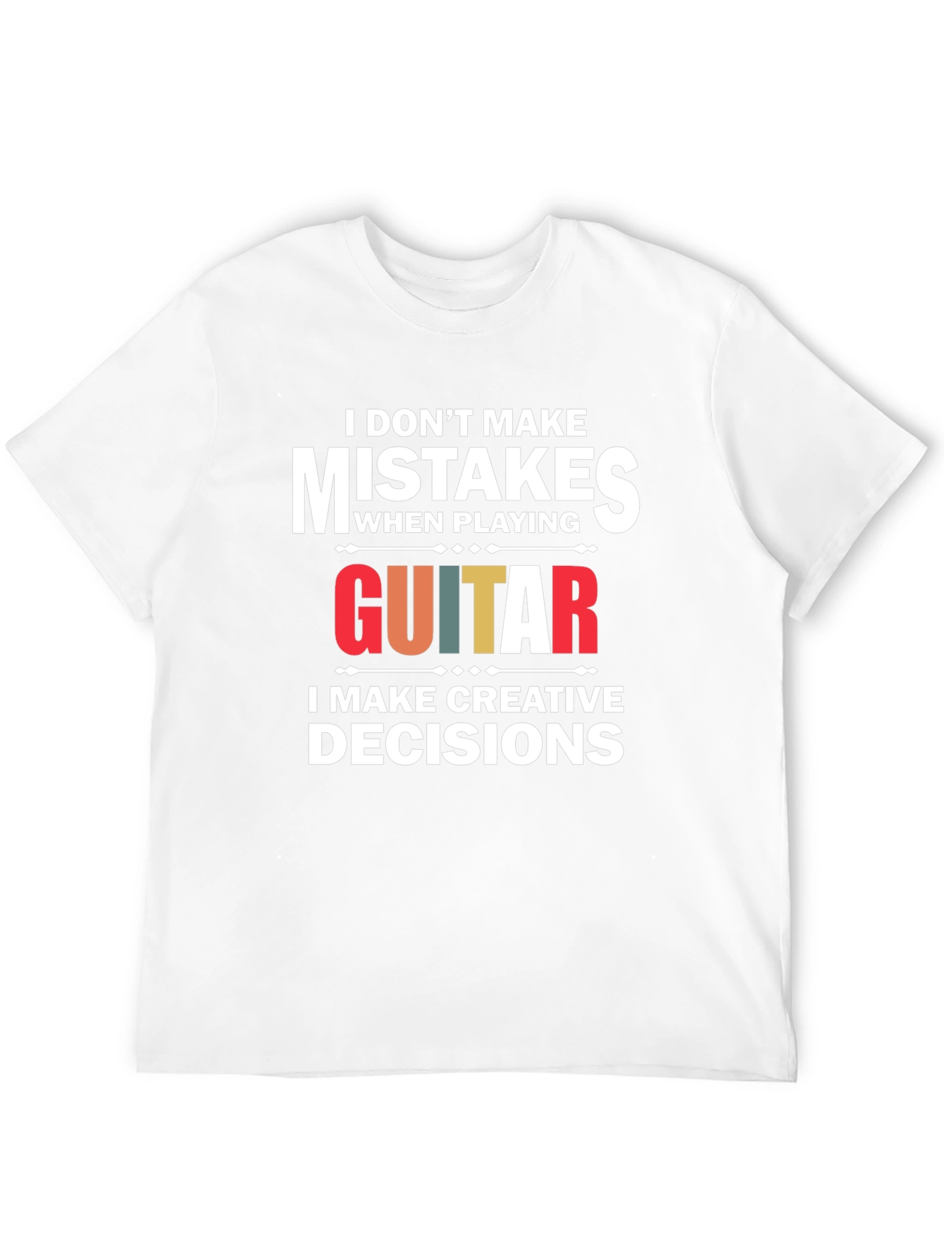 Funny Guitar T-Shirt: I Dont Make Mistakes