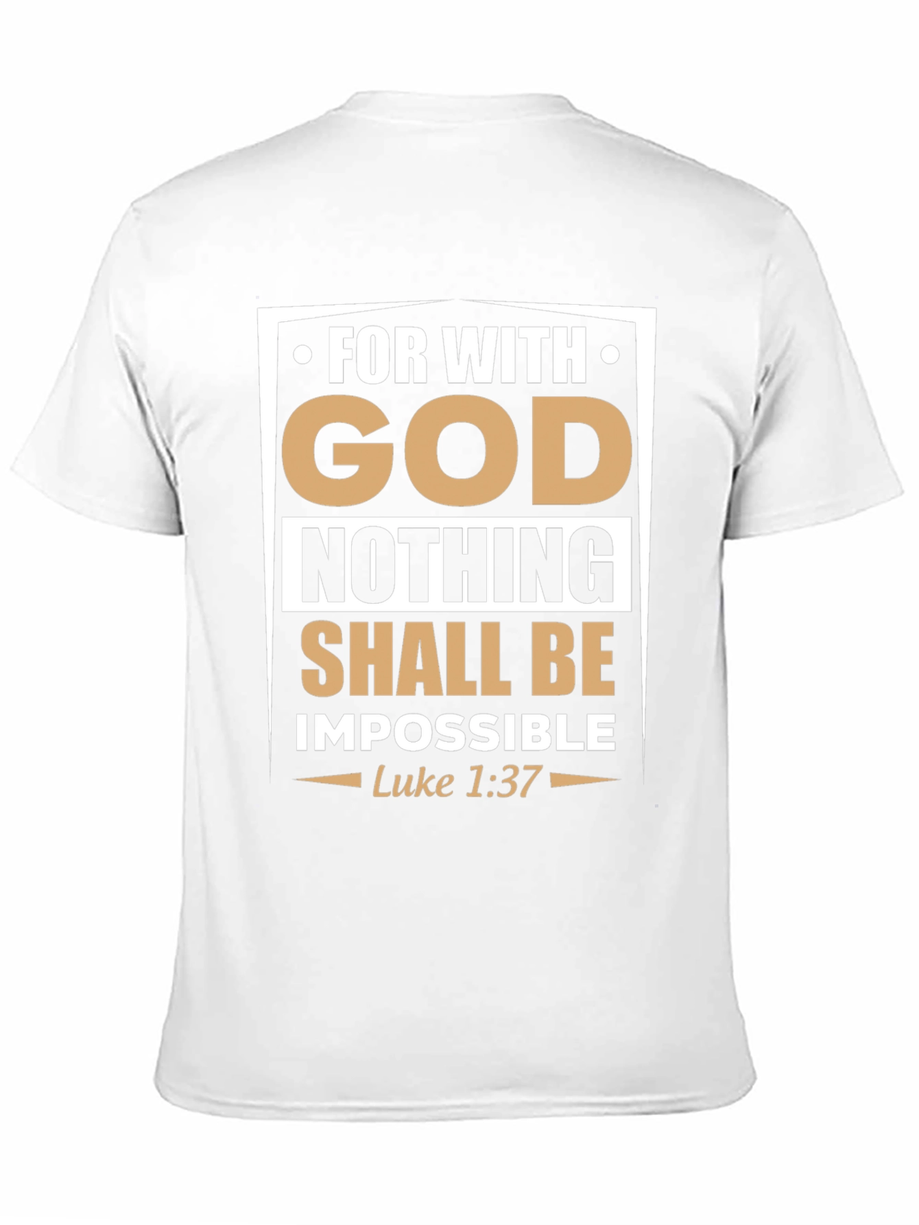 Faith-Based Graphic Tee: With God Nothing Is Impossible